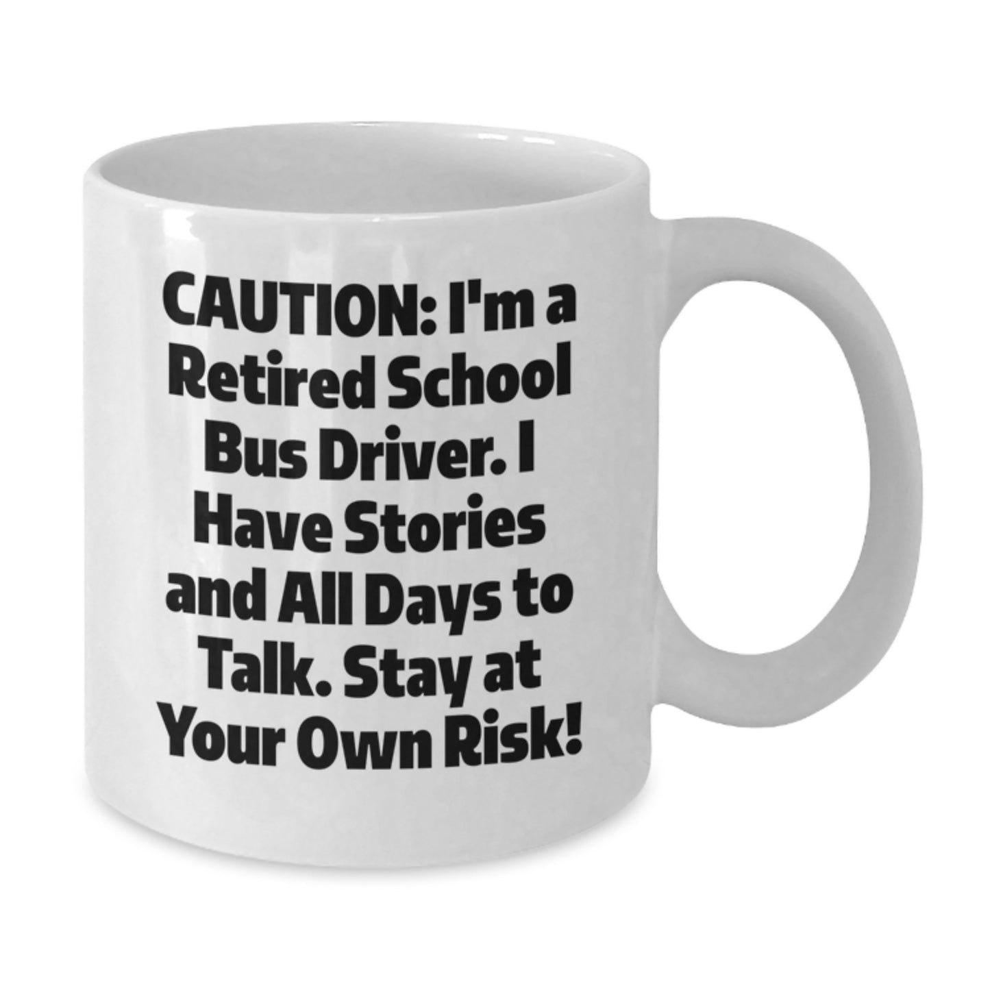 Funny School Bus Driver Gifts for Men, White Coffee Mug, I'm A Retired School Bus Driver, Christmas Unique Presents from Friends for Family - Additional