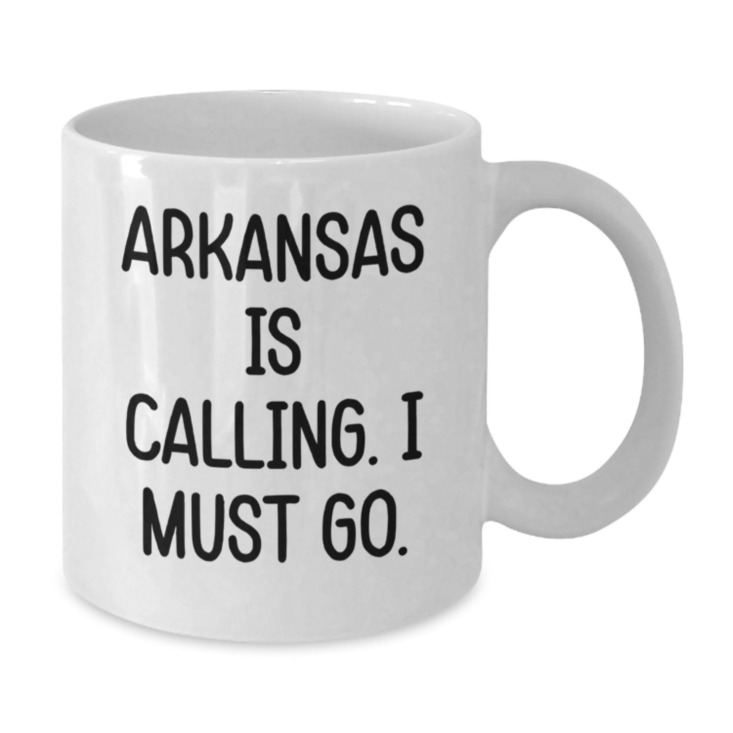 Funny 'Arkansas Is Calling. I Must Go.' White Coffee Mug Gifts from Friends to Family in Arkansas, Christmas Unique Gifts - Additional