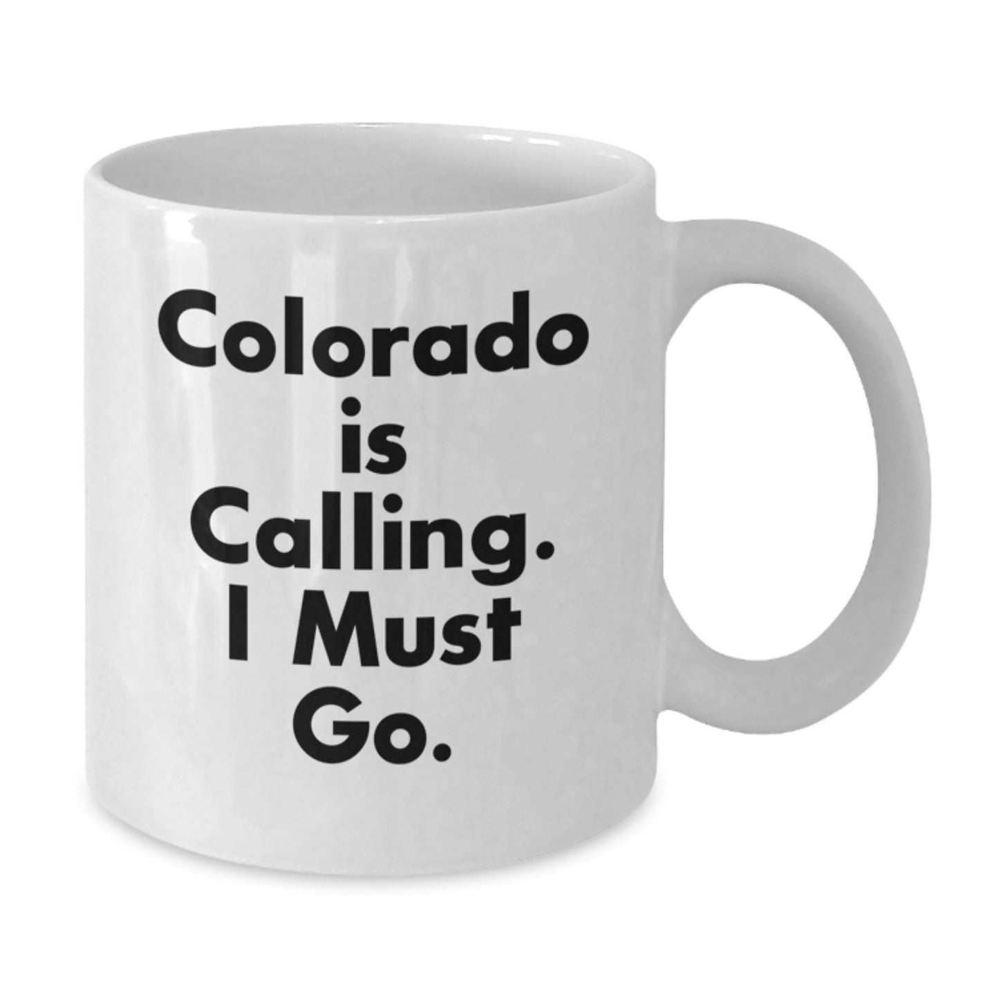 Funny Colorado Quote White Coffee Mugs Gifts from Friends to Colorado Enthusiasts, Birthday Unique Gifts - Additional