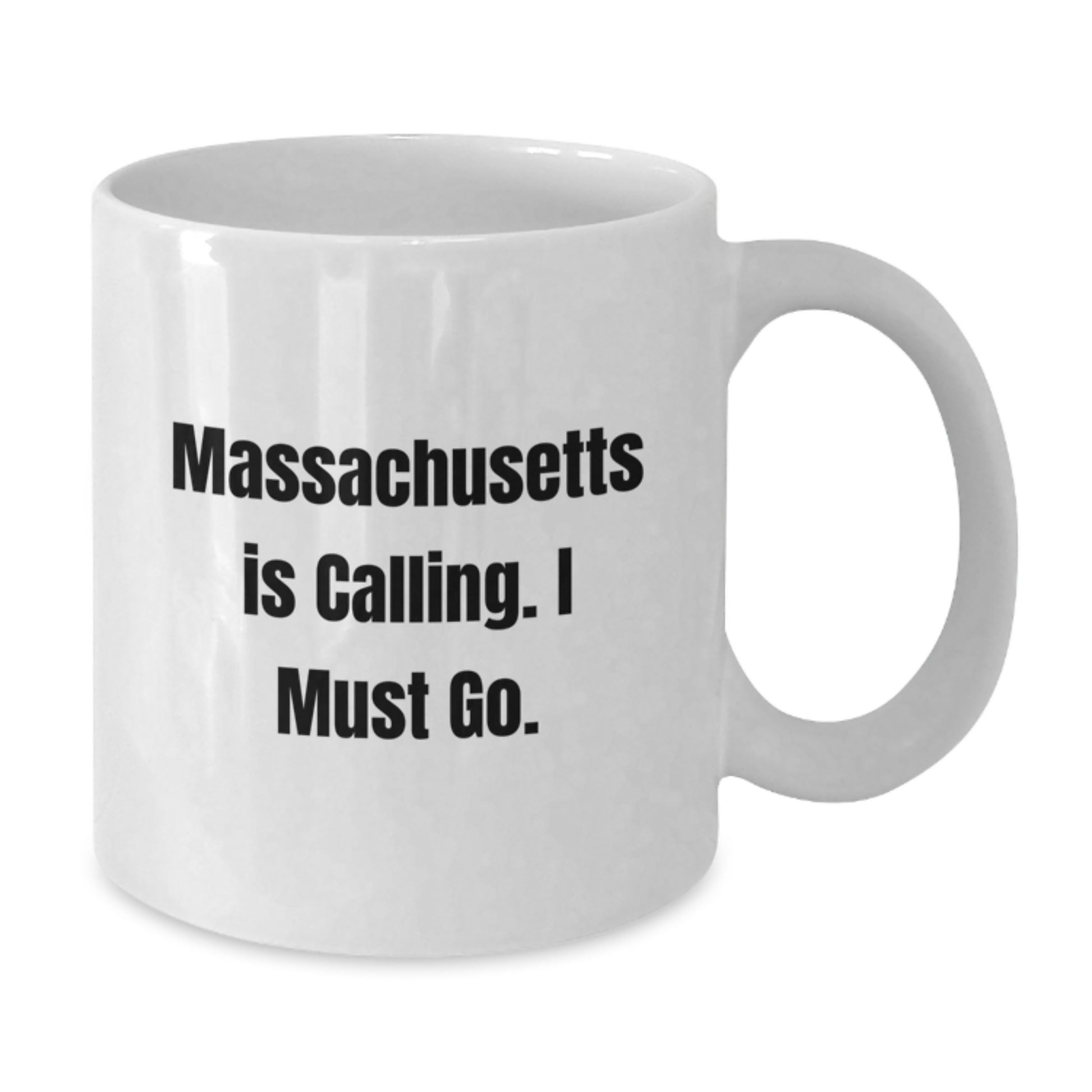 Funny Massachusetts Gifts for Massachusetts Lovers - 'Massachusetts Is Calling. I Must Go.' White Coffee Mug - Additional