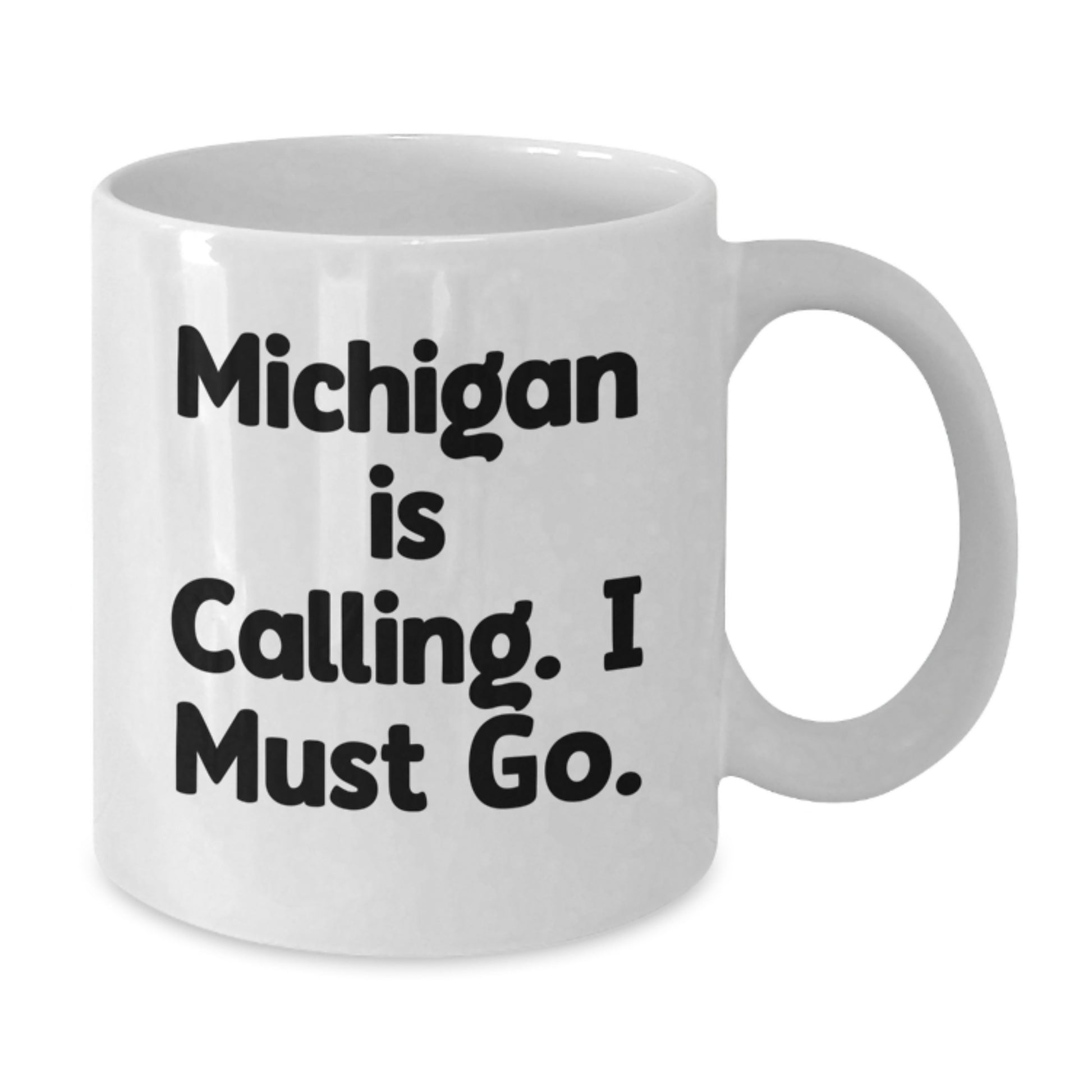 Michigan Christmas Unique Gifts from Friends for Men, White Coffee Mug with Funny Quote 'Michigan Is Calling. I Must Go.' - Additional