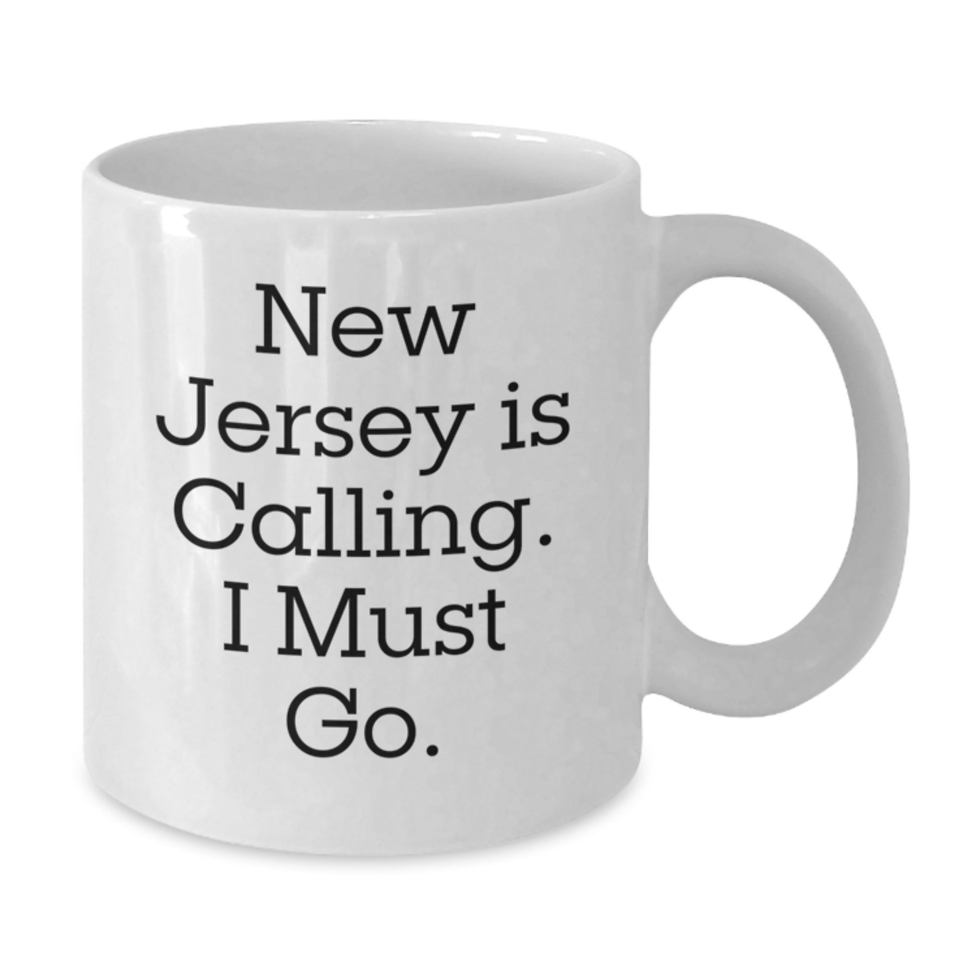 New Jersey Gifts for Men - White Coffee Mug 'New Jersey Is Calling. I Must Go.' - Additional