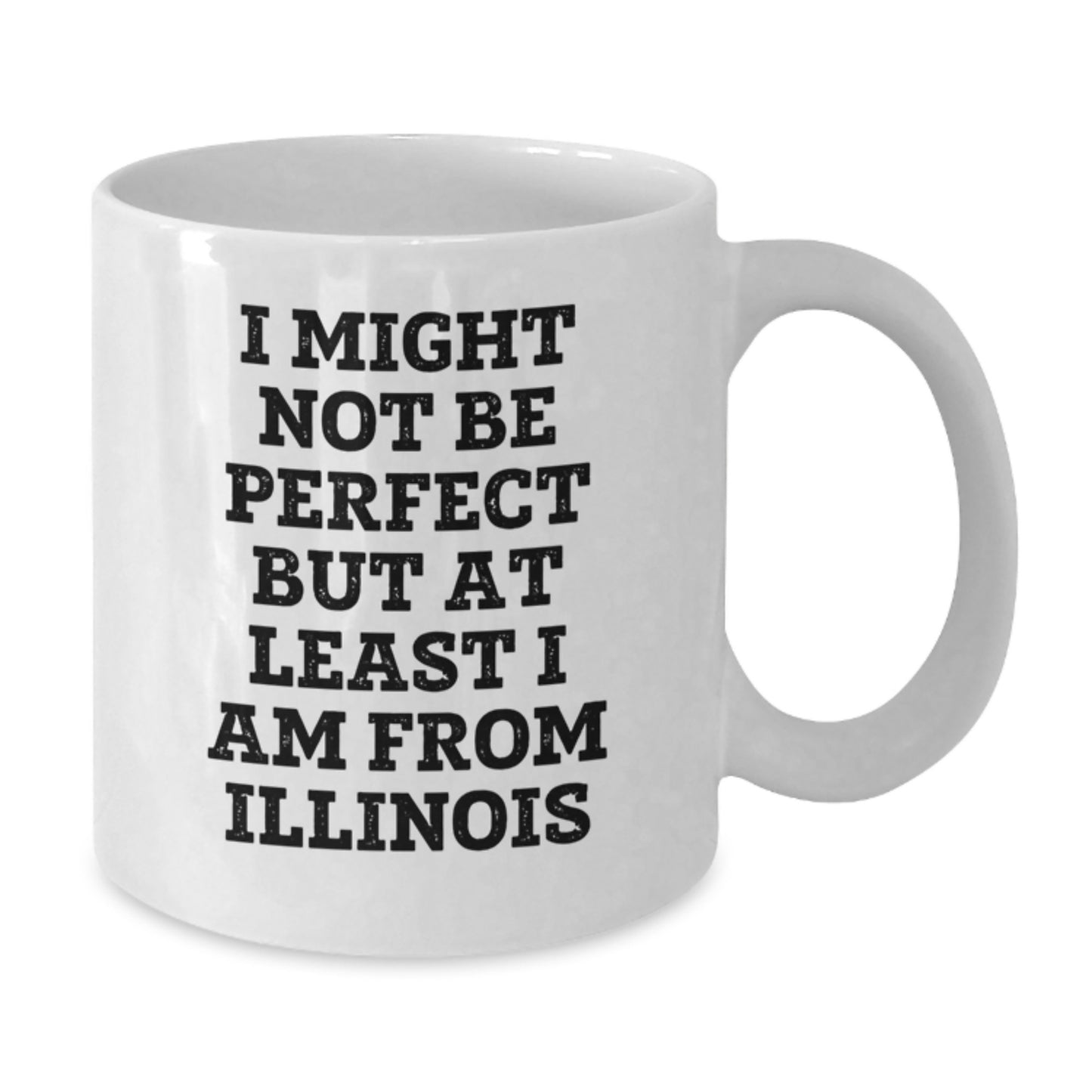 Funny Illinois Gifts from Illinois for Illinois Birthday Unique Gifts, White Coffee Mug for Illinois Illinois Lover - Additional
