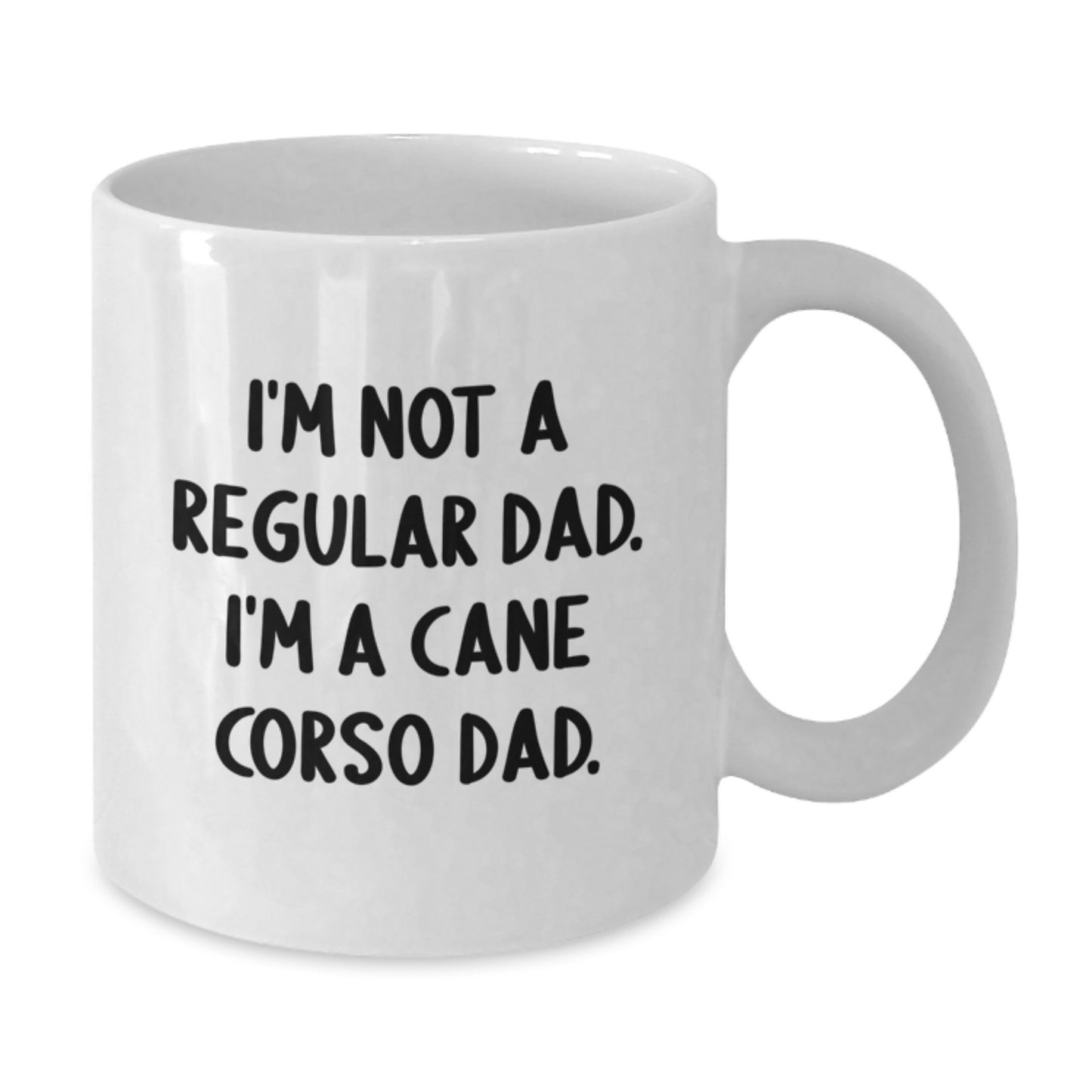 Cane Corso Dad Graduation Gifts for Him - Funny White Coffee Mug, I'm Not A Regular Dad. I'm A Cane Corso Dad. Gifts from Men to Friends, Family, or Coworkers - Additional
