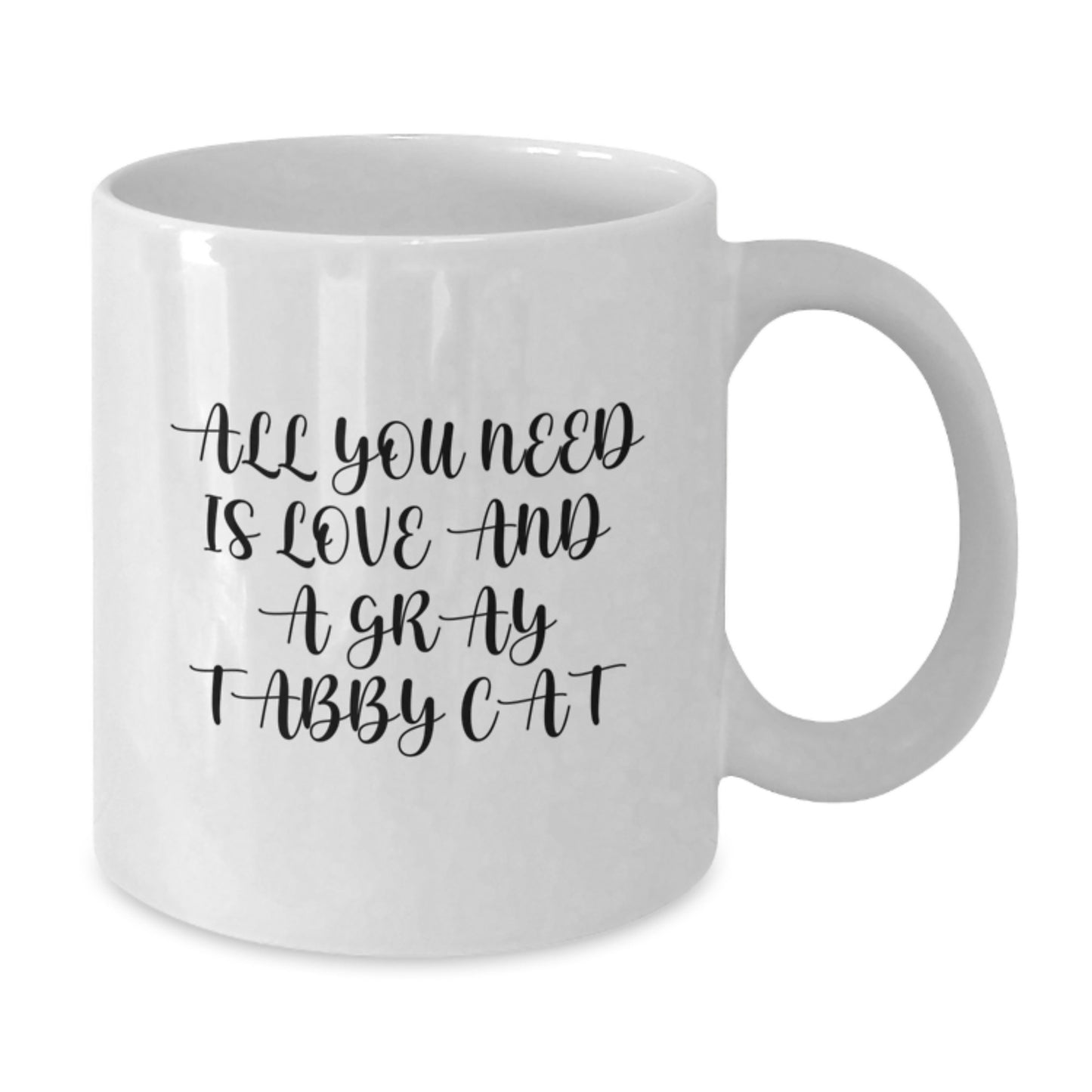 Funny Gray Tabby Cat Gifts From Men to Friends, White Coffee Mug, All You Need Is Love And A Gray Tabby Cat Graduation Unique Gifts for Women, Family, Coworkers - Additional