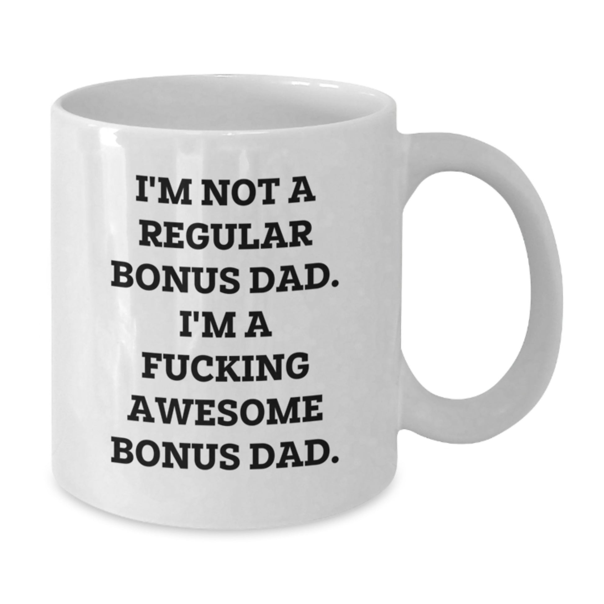 Funny Christmas Unique Gifts for Bonus Dad, White Coffee Mug from Men, Best Unique Bonus Dad Mug - Additional