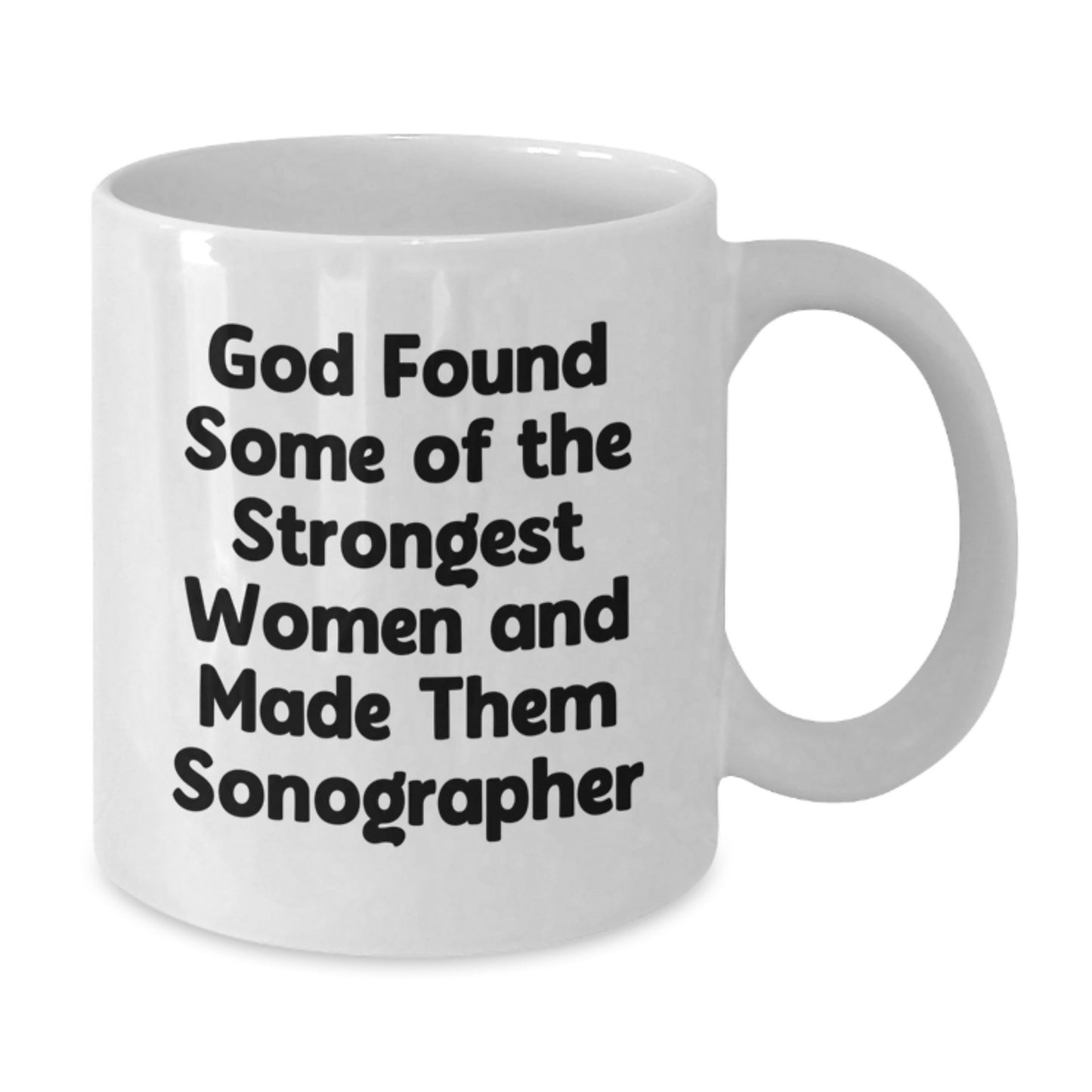 Funny Sonographer Quotes Gifts from Women to Friends and Family Christmas Unique White Coffee Mug - Additional