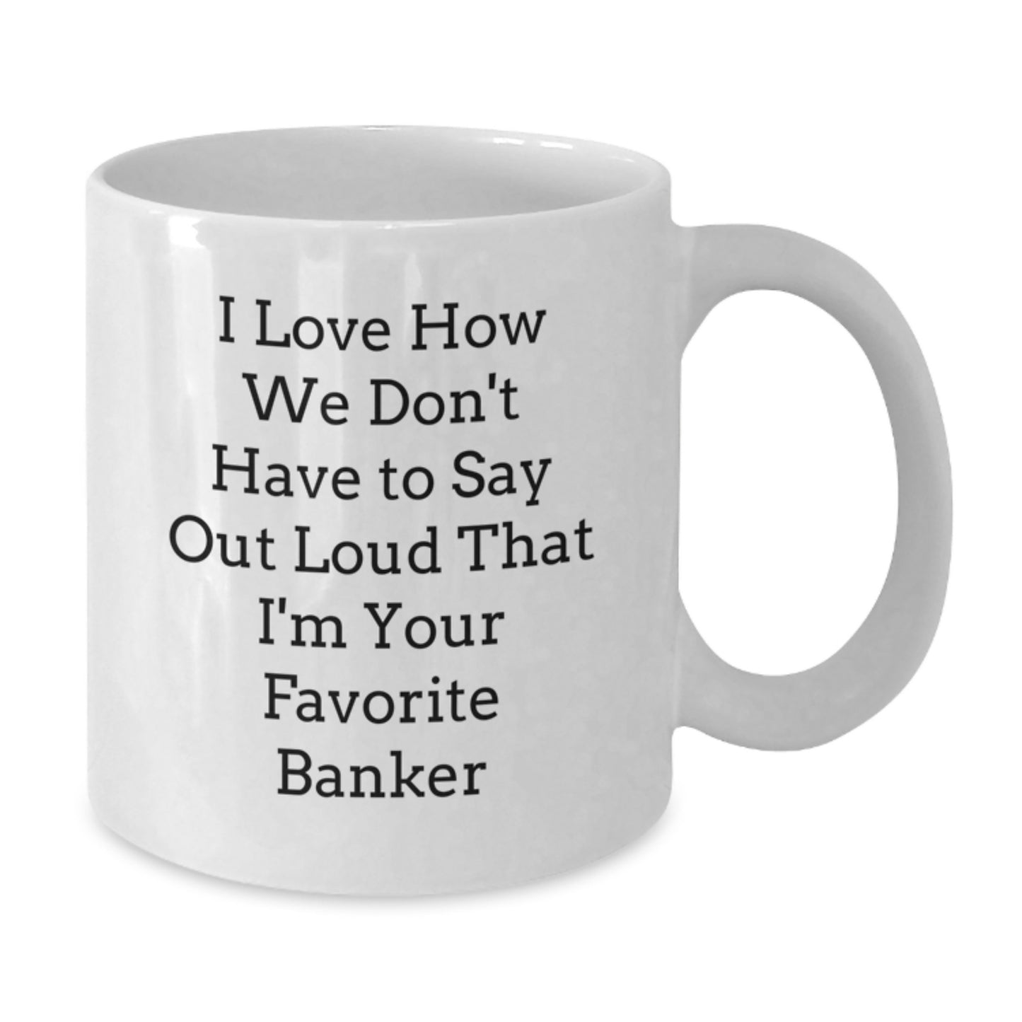 Funny Banker Gifts for Men - White Coffee Mug, Perfect for Banker Enthusiasts - Gifts from Family to Banker on Graduation Day - Additional