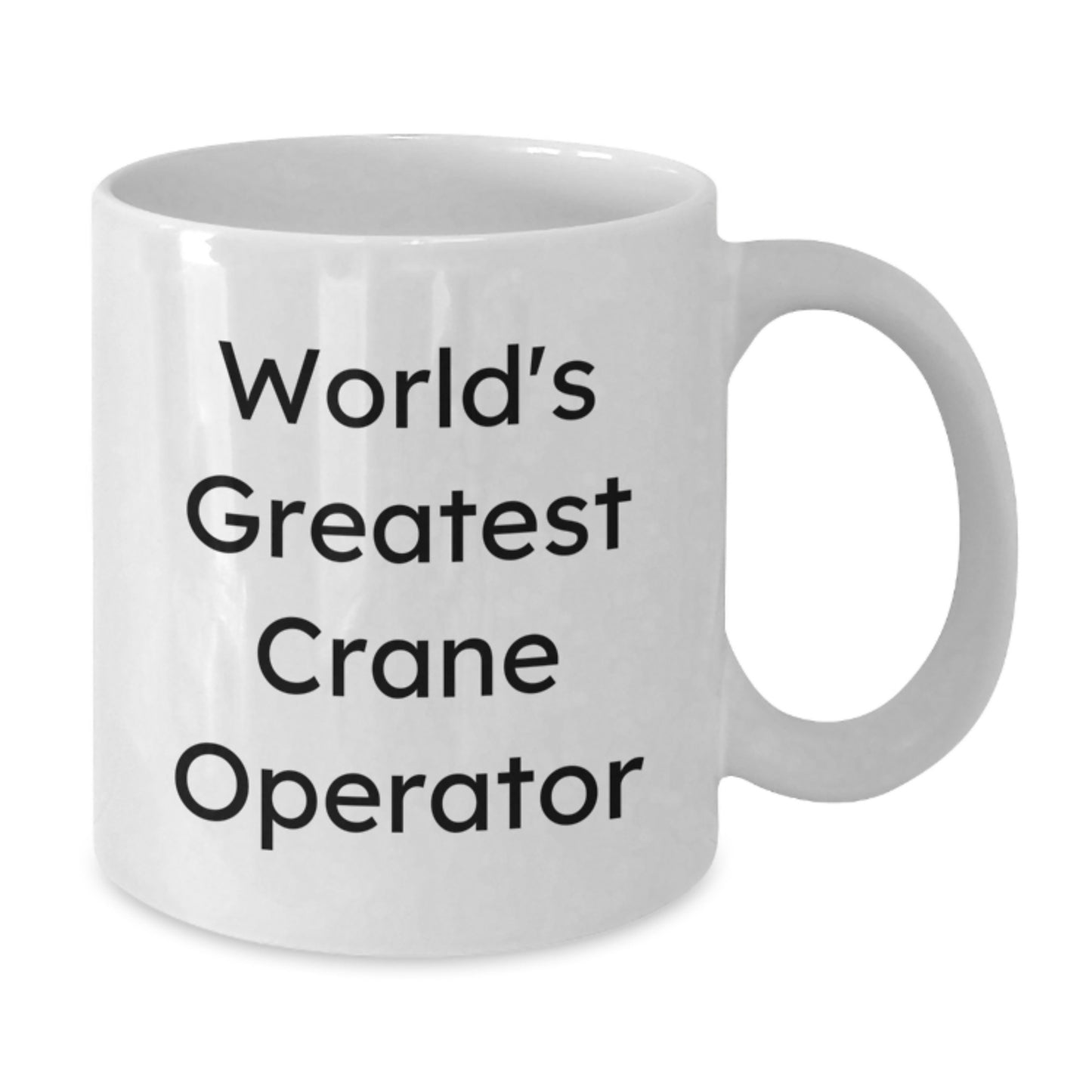 Crane Operator Gifts for Men, Father's Day Unique Gifts from Family, Funny White Coffee Mug for World's Greatest Dad - Additional