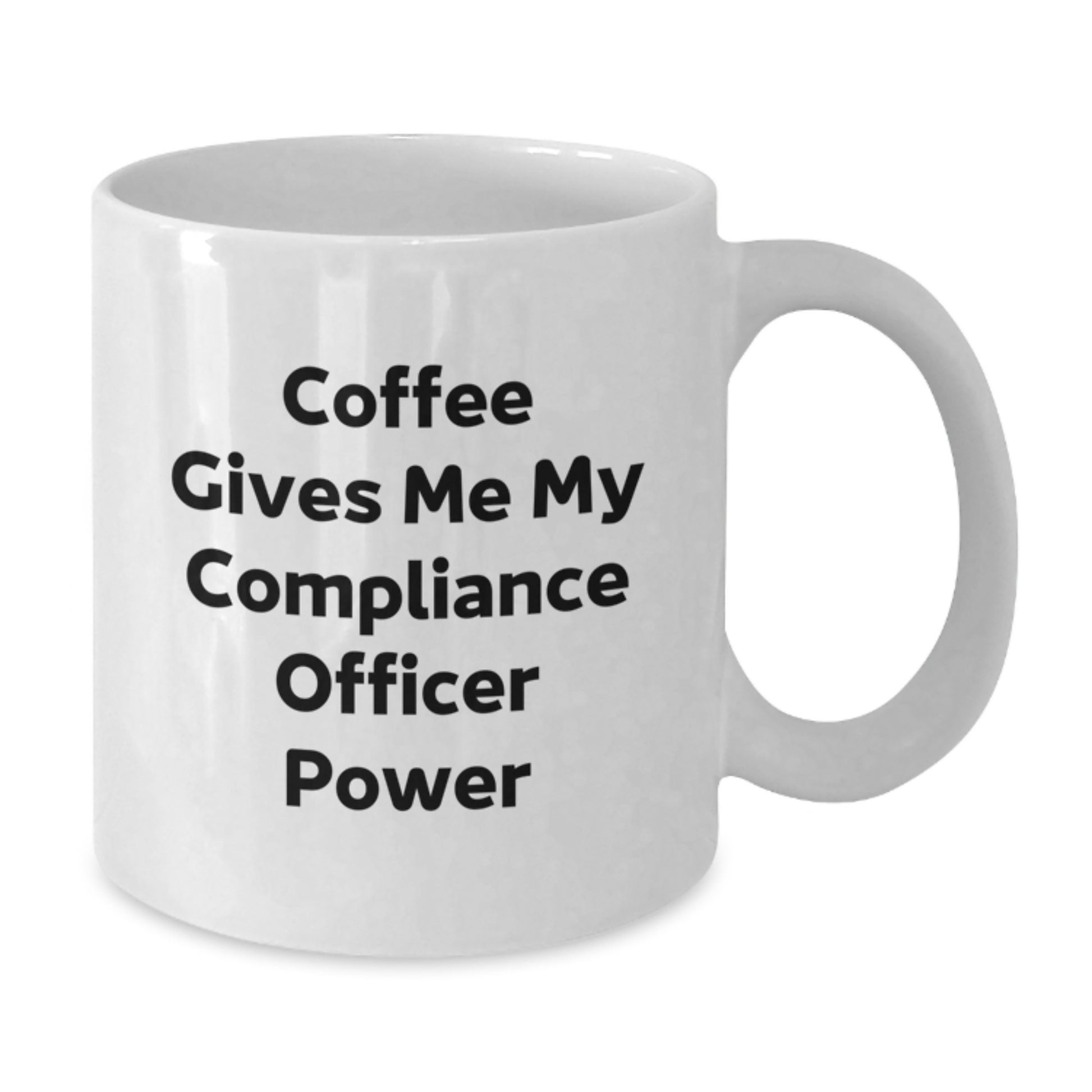 Compliance Officer Gifts from Friends, Funny White Coffee Mug, Coffee Gives Me My Compliance Officer Power, Christmas Unique Gifts for Men - Additional