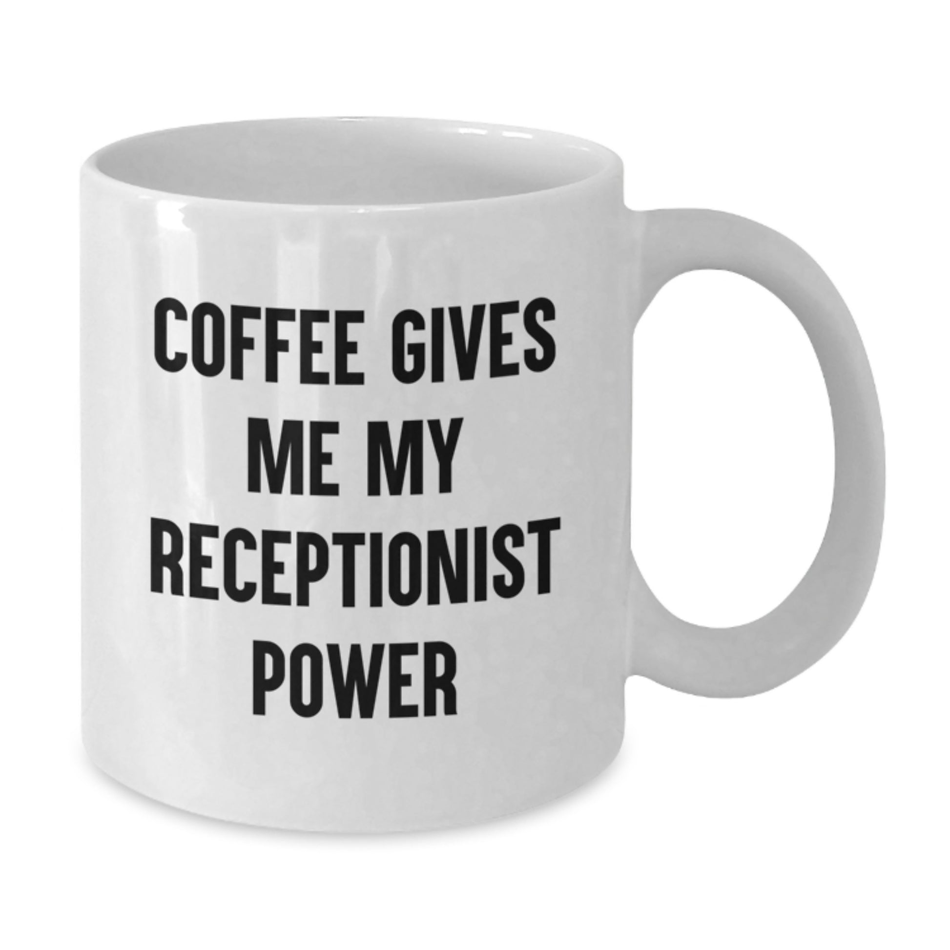 Funny Receptionist Gifts for Men - Coffee Gives Me My Receptionist Power White Coffee Mug, Graduation Unique Gifts from Friends for Female Receptionist - Additional