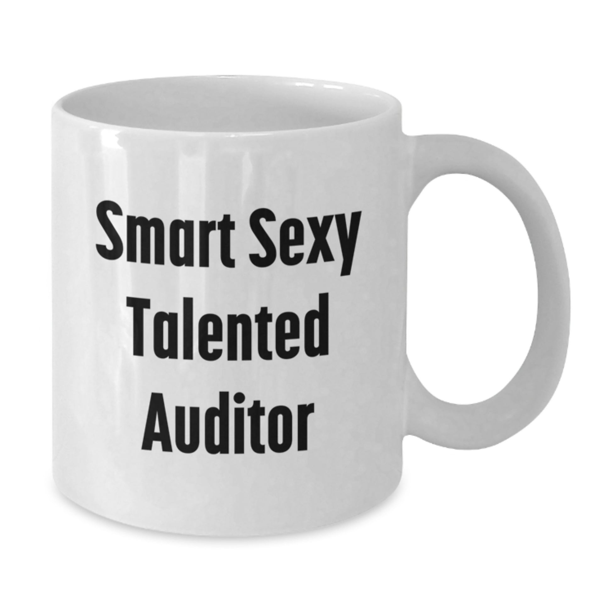 Smart Sexy Talented Auditor Gifts from Friends, Unique White Coffee Mug for Auditor Graduation, Funny Quote 'Smart Sexy Talented Auditor, Great Job!' - Additional