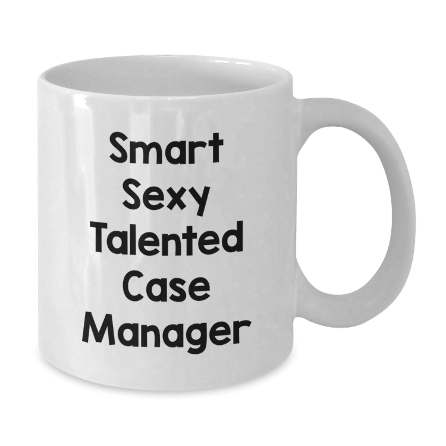 Funny Case Manager Gifts from Friends for Smart Sexy Talented Case Managers - White Christmas Coffee Mug - Additional