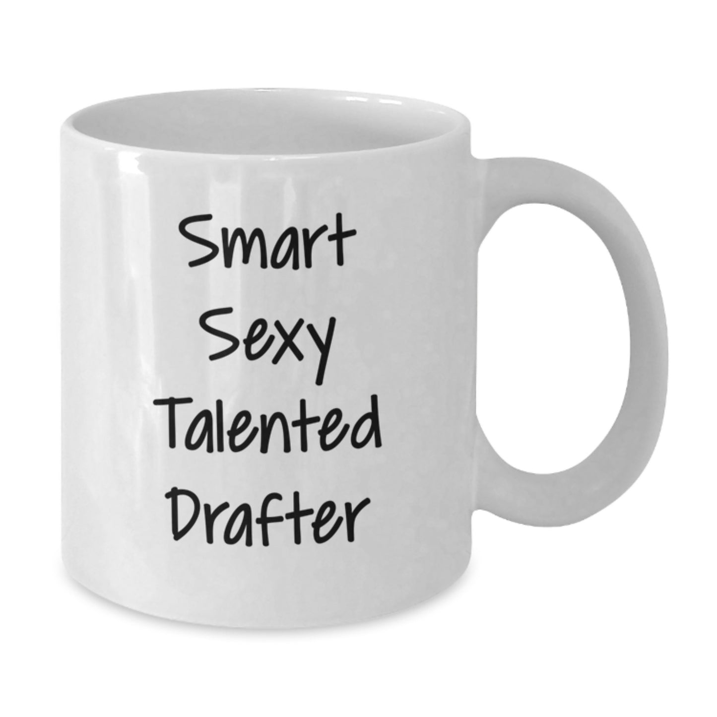 Graduation Unique Gifts for Drafter Friends Funny Quote White Coffee Mug 11oz or 15oz - Additional