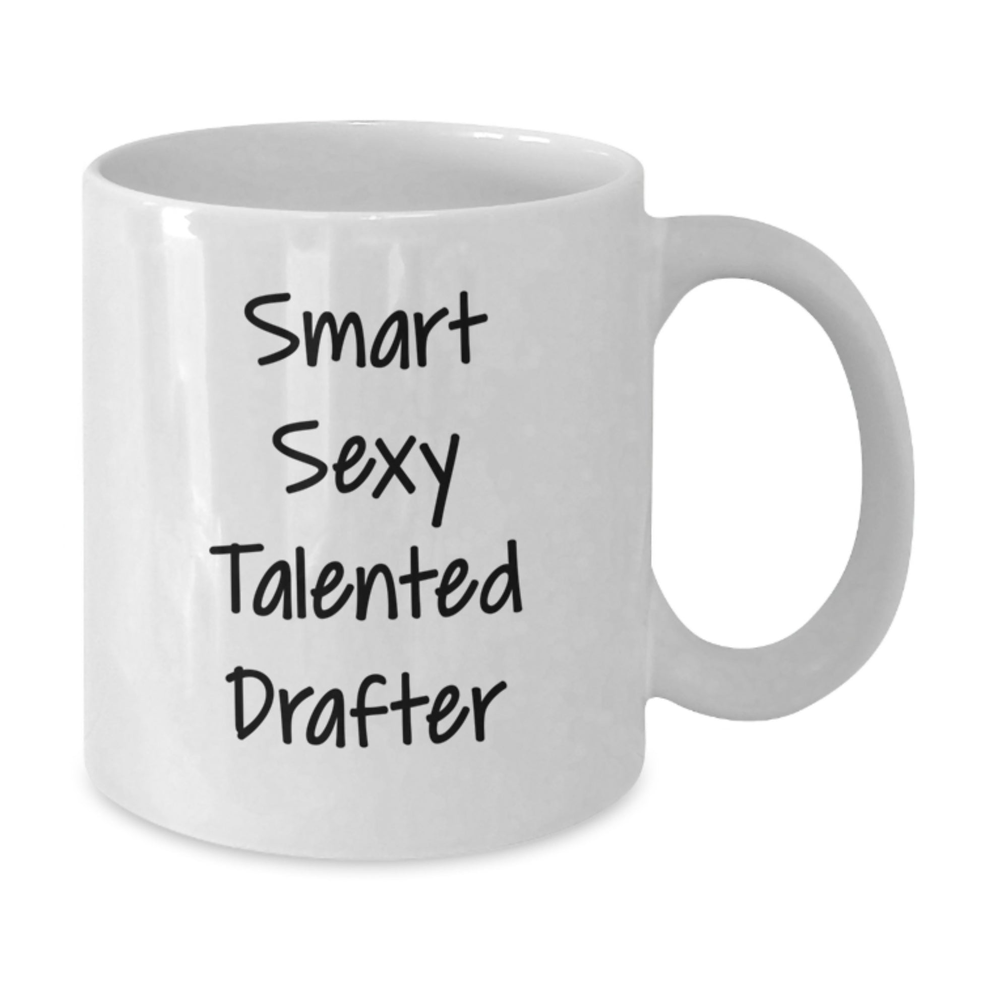 Graduation Unique Gifts for Drafter Friends Funny Quote White Coffee Mug 11oz or 15oz - Additional