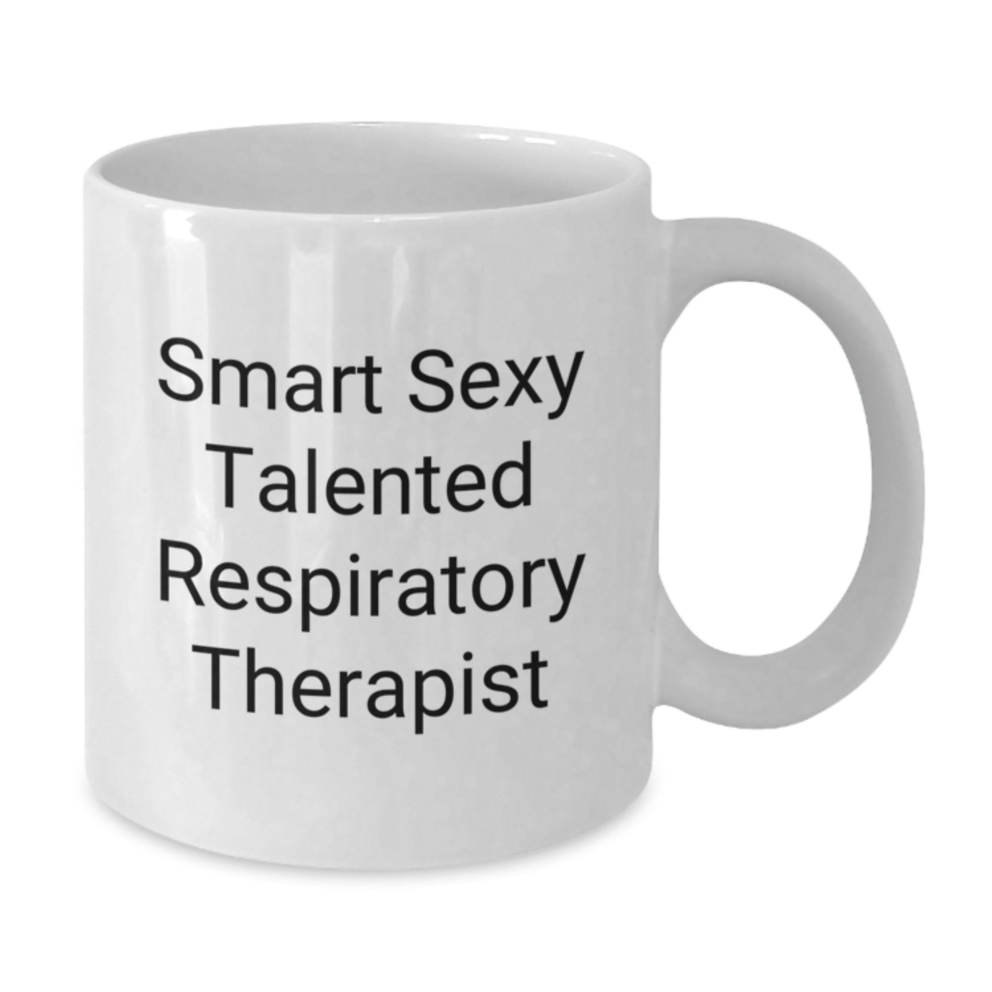 Funny Respiratory Therapist Quotes White Coffee Mug, Gifts from Friends and Family, 11oz or 15oz Capacity, Microwave and Dishwasher Safe - Additional