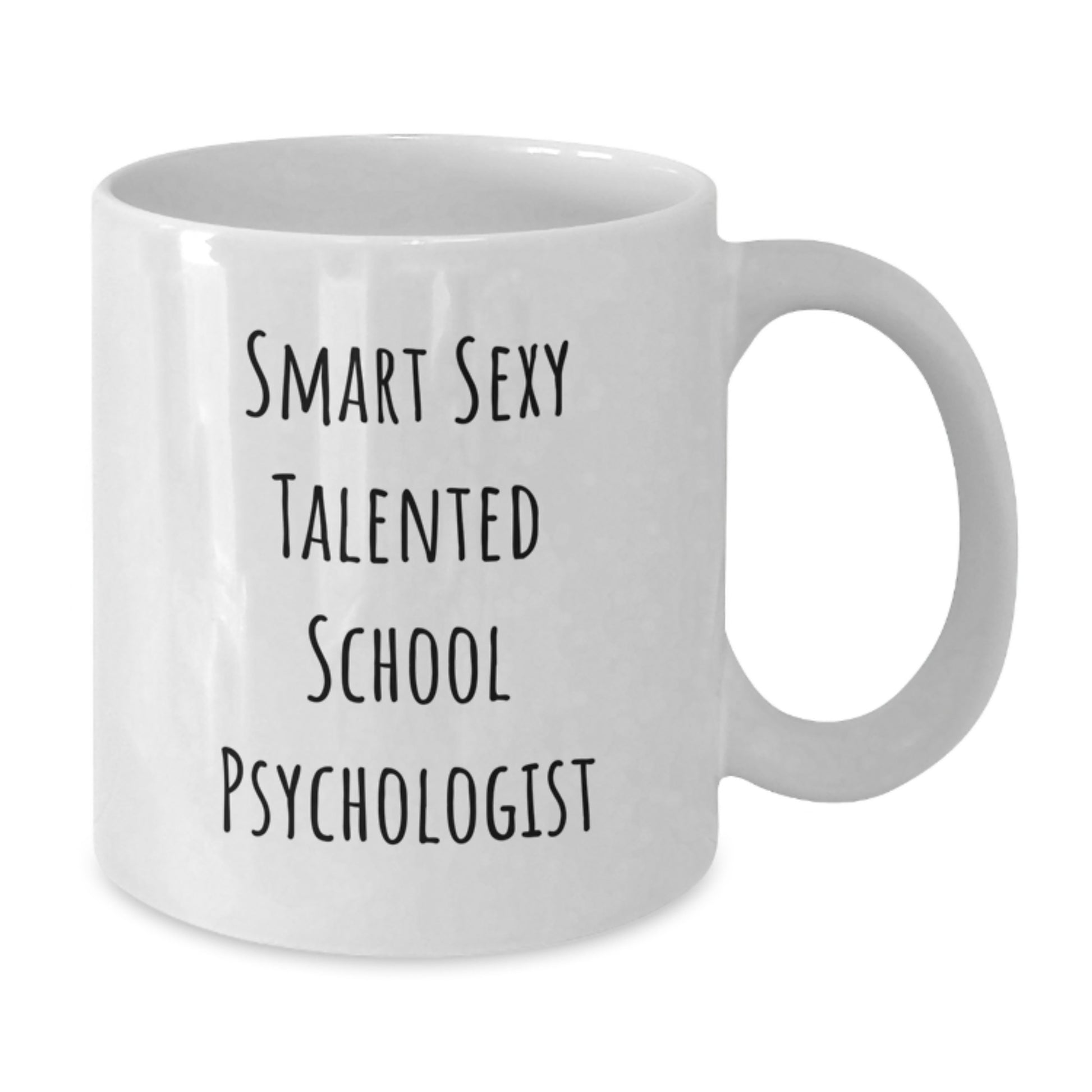 Funny School Psychologist Gifts from Friends for Men and Women - White Coffee Mug with Quotation 'Smart Sexy Talented', Graduation Unique Gifts - Additional