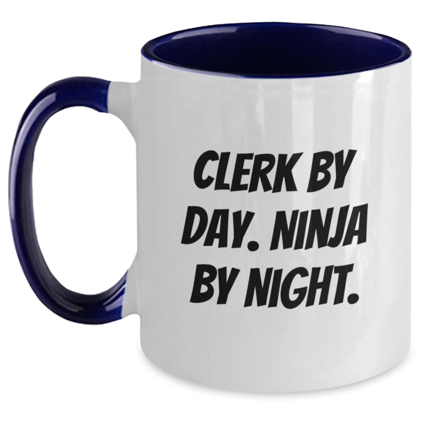 Clerk By Day, Ninja By Night Funny Two Tone Coffee Mug Gifts from Friends for Clerk Birthday - Main