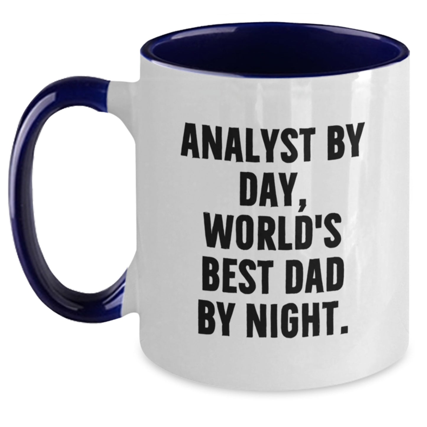 Funny Analyst Gifts: 'Analyst By Day, World's Best Dad By Night.' Two Tone Coffee Mug for Birthday - Main