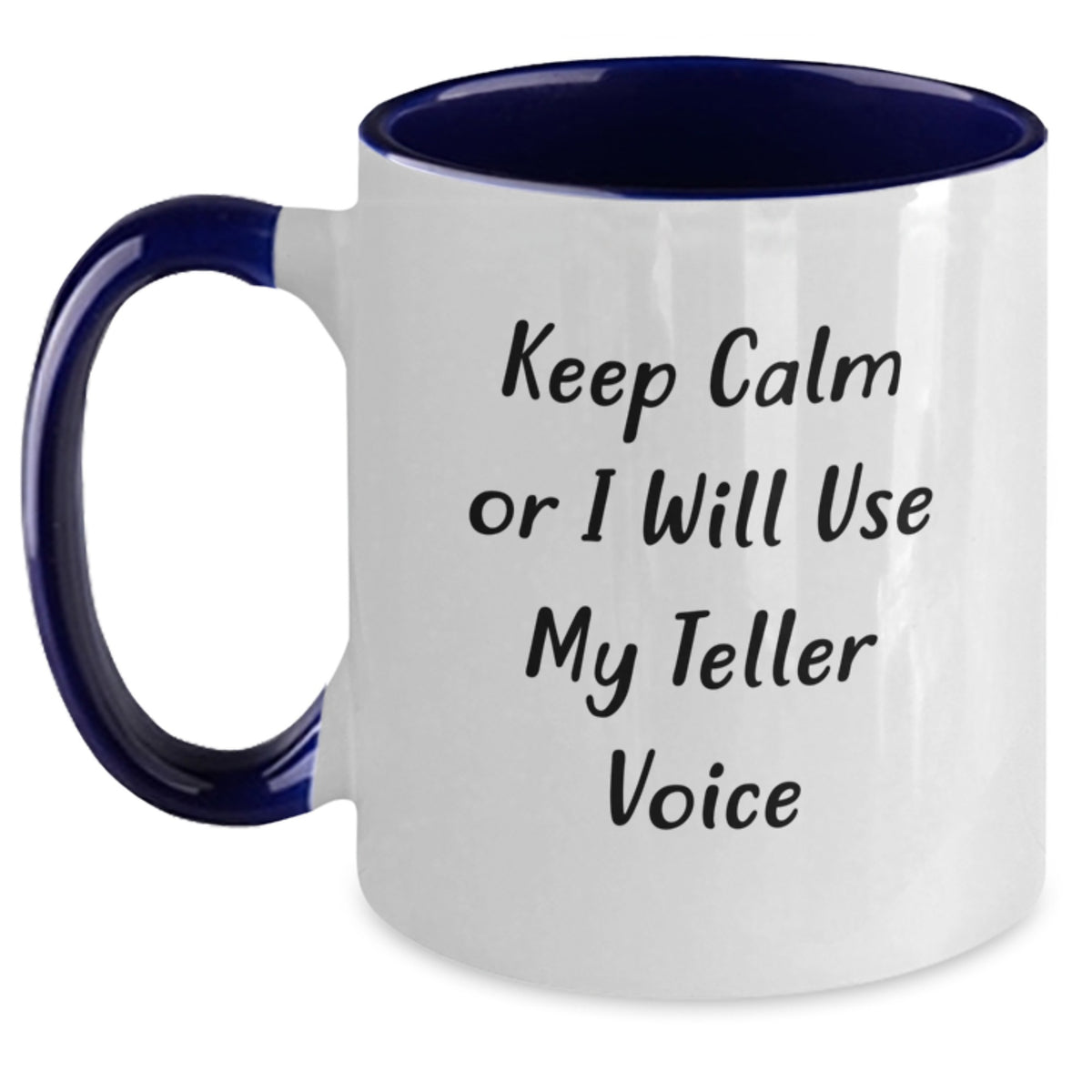 Funny Teller Gifts from Dad, Keep Calm Or I Will Use My Teller Voice, Two Tone Coffee Mug for Teller Enthusiasts, Unique Father's Day Unique Gifts, Gifts for Men - Main