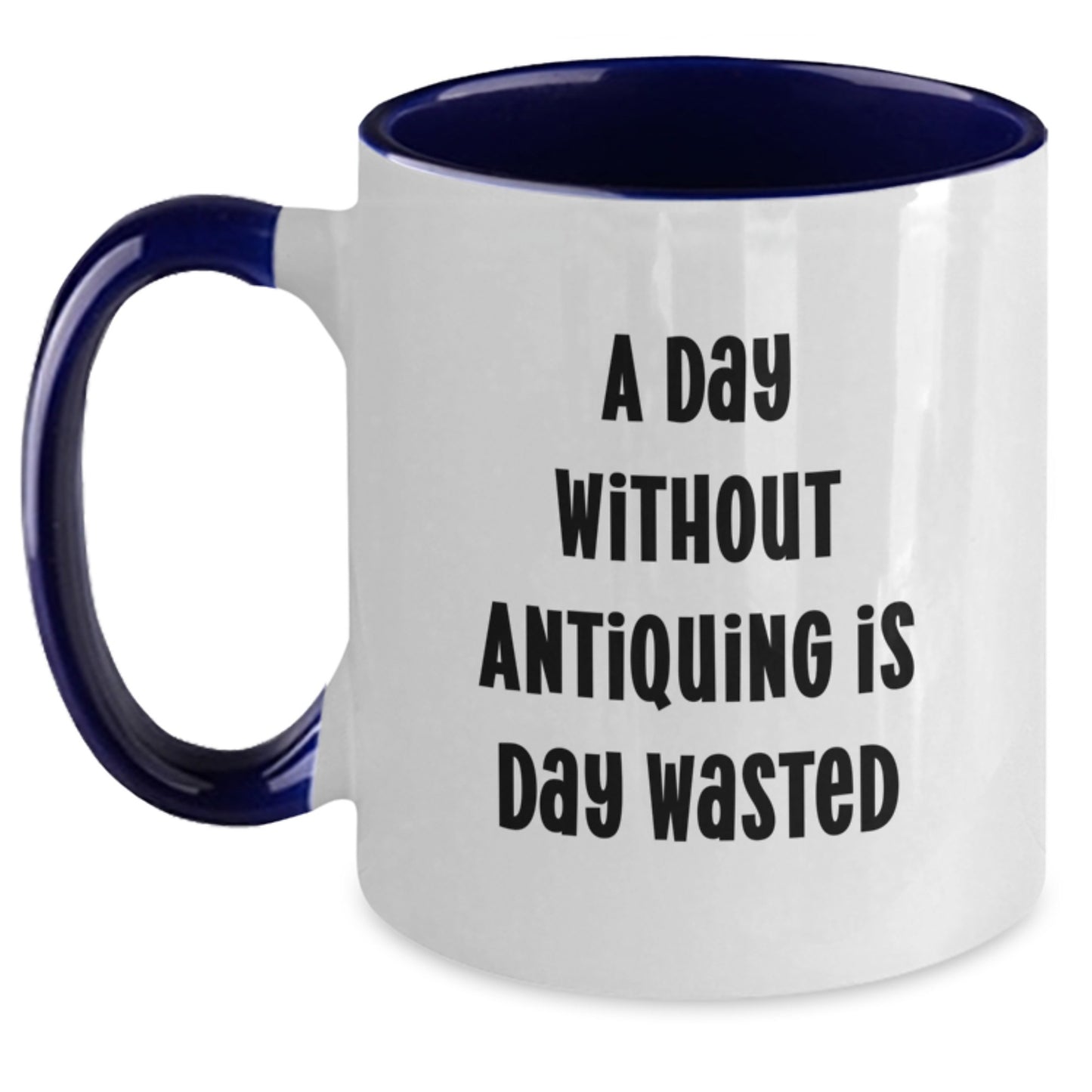 Antiquing Enthusiasts' Delight, Funny Quote, Two Tone Coffee Mug Gifts for Friends, Family, and Coworkers from, Perfect Antiquing Birthday Unique Gifts - Main