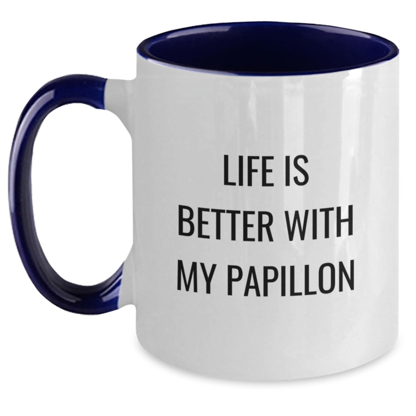 Funny Papillon Dog Gifts for Men Women Friends Coworkers Family - Life Is Better With My Papillon Two Tone Coffee Mug - Birthday Unique Gifts from Men Women Friends Coworkers Family - Main