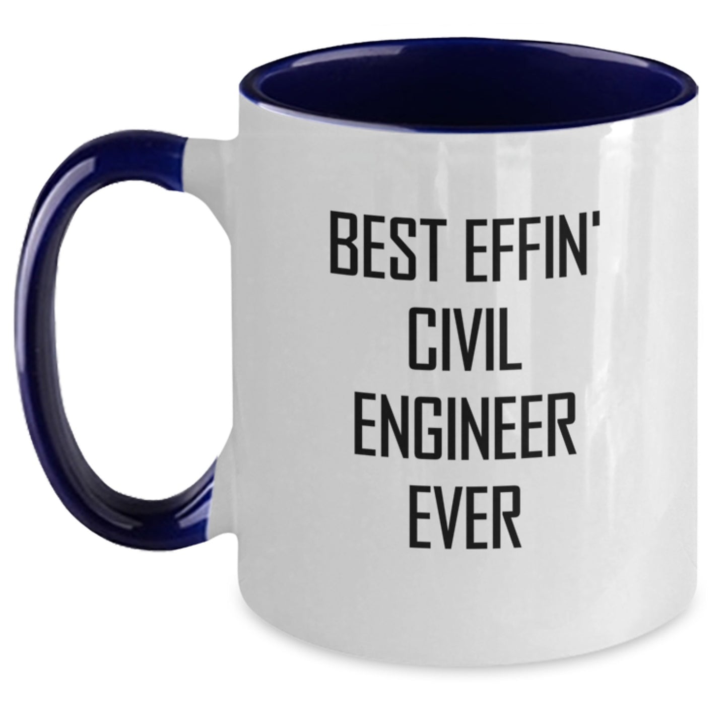 Funny Civil Engineer Gifts for Him, Two Tone Coffee Mug, Inspirational Quote 'Best Effin' Civil Engineer Ever' for Graduation Unique Gifts from Family, Friends, Coworkers to Civil Engineer Men - Main