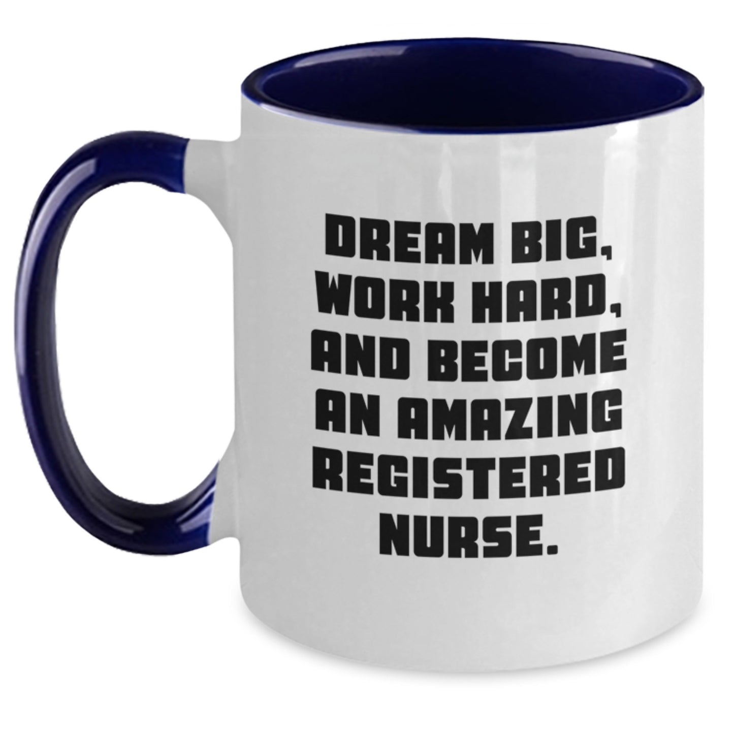 Gifts for Registered Nurses, Funny 'Dream Big, Work Hard' Two Tone Coffee Mugs, Christmas Unique - Main