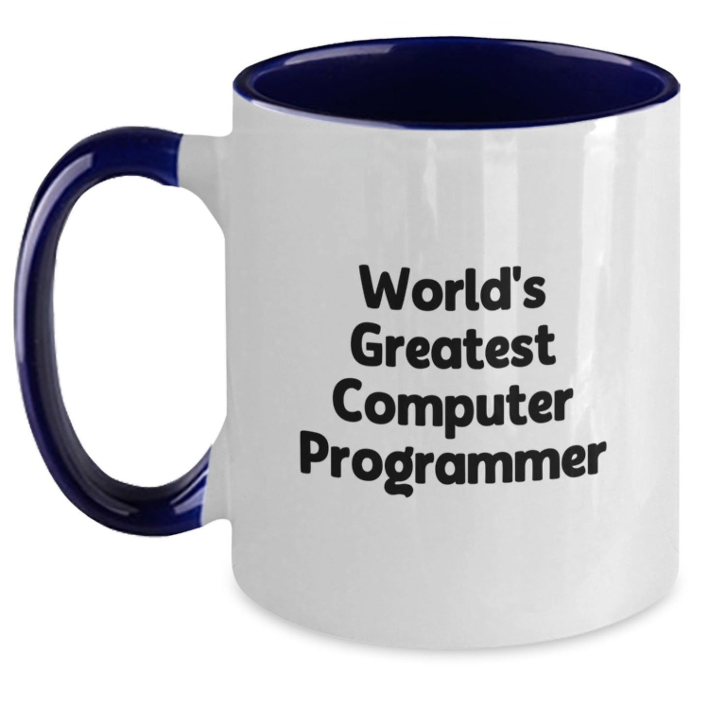 World's Greatest Computer Programmer Funny Quote Two Tone Coffee Mug Gifts for Computer Programmer, Funny Gift for Computer Programmer Friends, Unique Gifts from Family for Mother's Day - Main