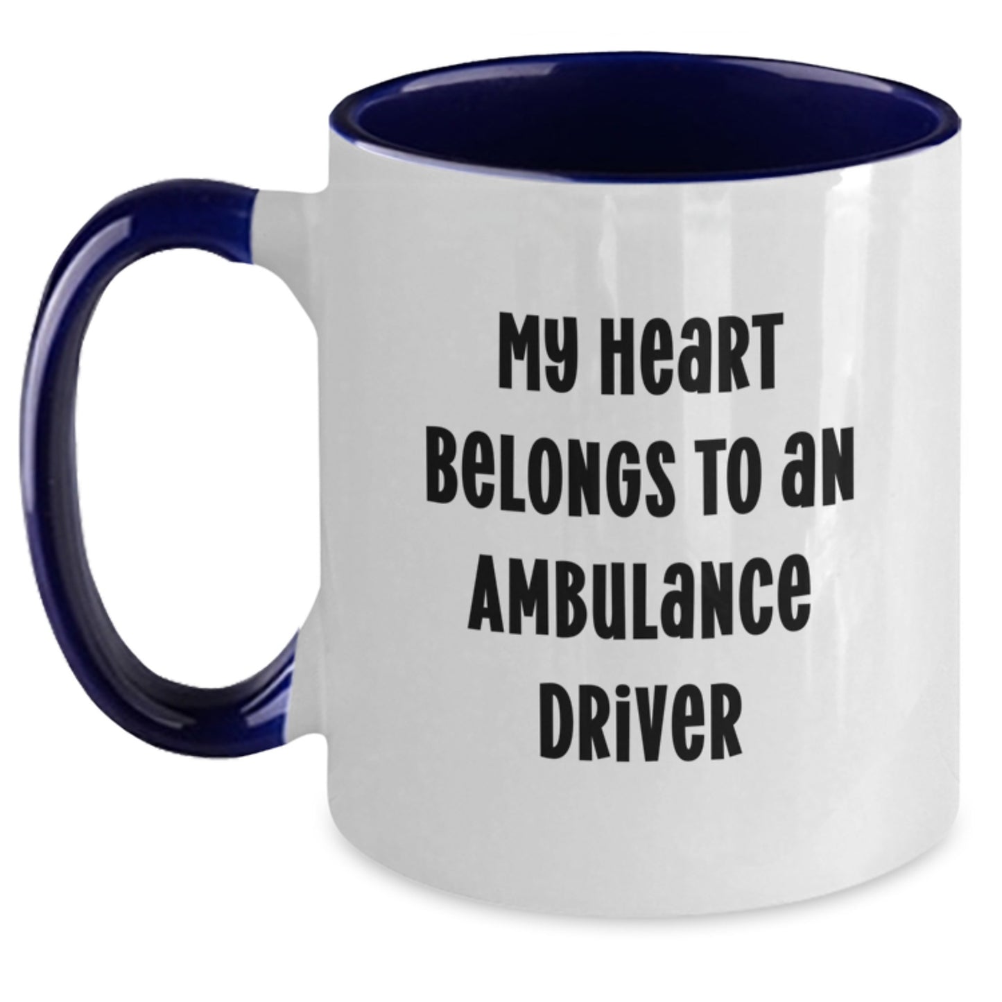 Funny Ambulance Driver Gifts for Christmas from Friends and Family, Ambulance Driver Two Tone Coffee Mug with Quote 'My Heart Belongs To An Ambulance Driver' - Main