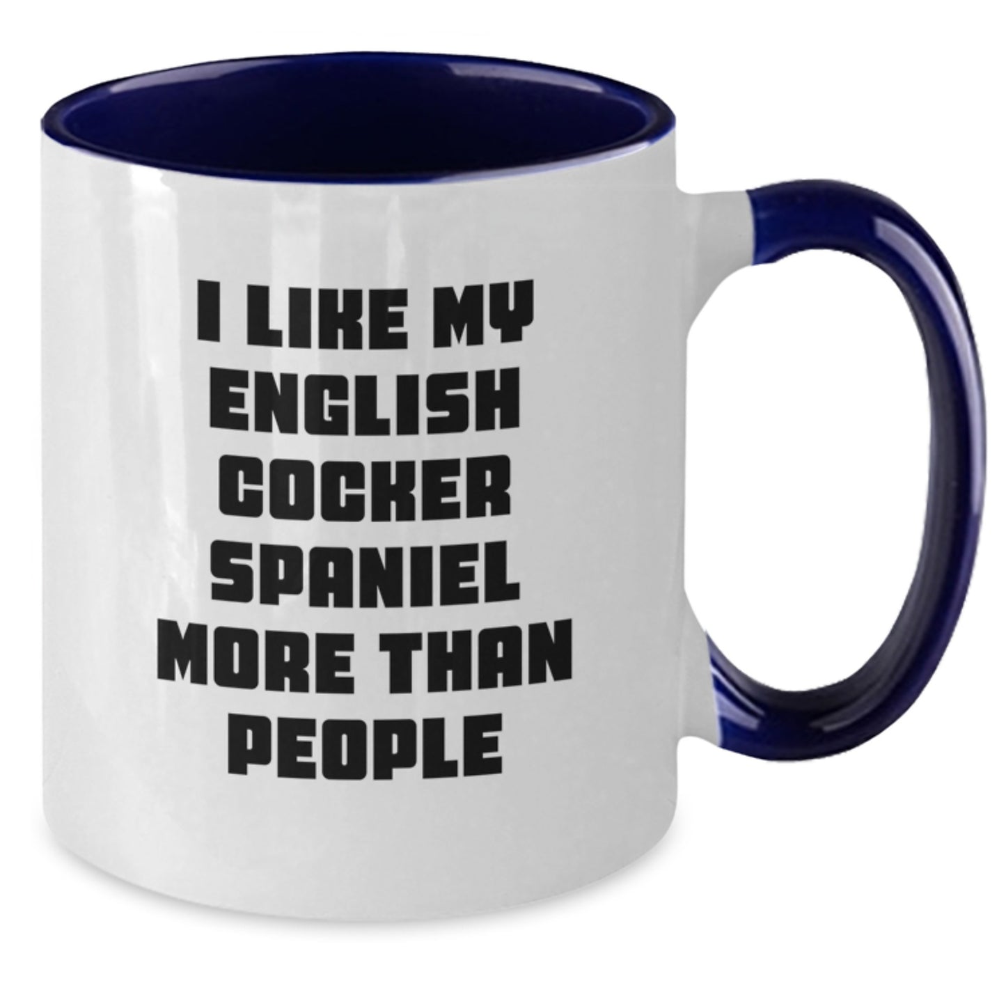 English Cocker Spaniel Dog Lovers Funny Gifts, I Like My English Cocker Spaniel More Than People, Two Tone Coffee Mugs for Graduation, Gifts from Family, Friends to English Cocker Spaniel Dog Owners - Additional