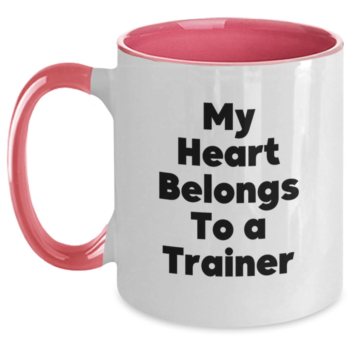 Funny Trainer Gifts from Men for Women, Two Tone Coffee Mug, My Heart Belongs To A Trainer Quote, Unique Christmas Unique Gifts - Main