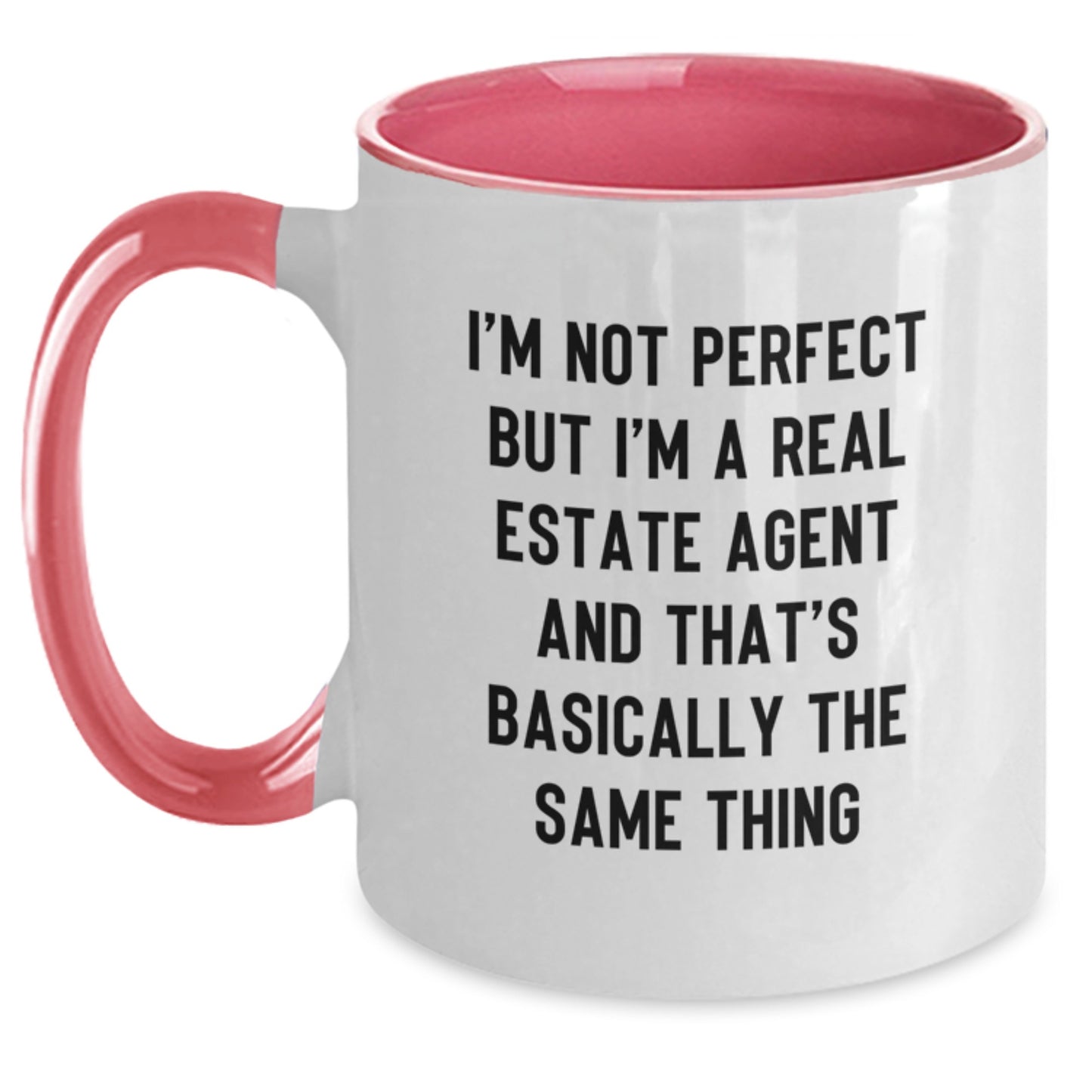 Funny Real Estate Agent Gifts from Friends - 'I'm Not Perfect But I'm A Real Estate Agent' Two Tone Coffee Mug for Birthday - Main