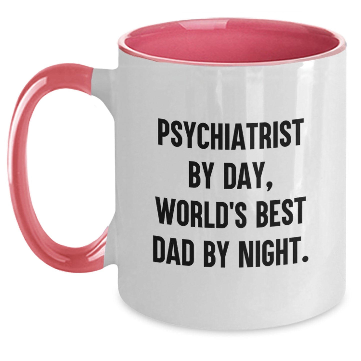 Funny Psychiatrist Gifts, Two Tone Coffee Mug for Men, Gifts from Dad, World's Best Psychiatrist By Day, Unique Graduation Gifts for Him, 'Psychiatrist By Day, World's Best Dad By Night.' - Main