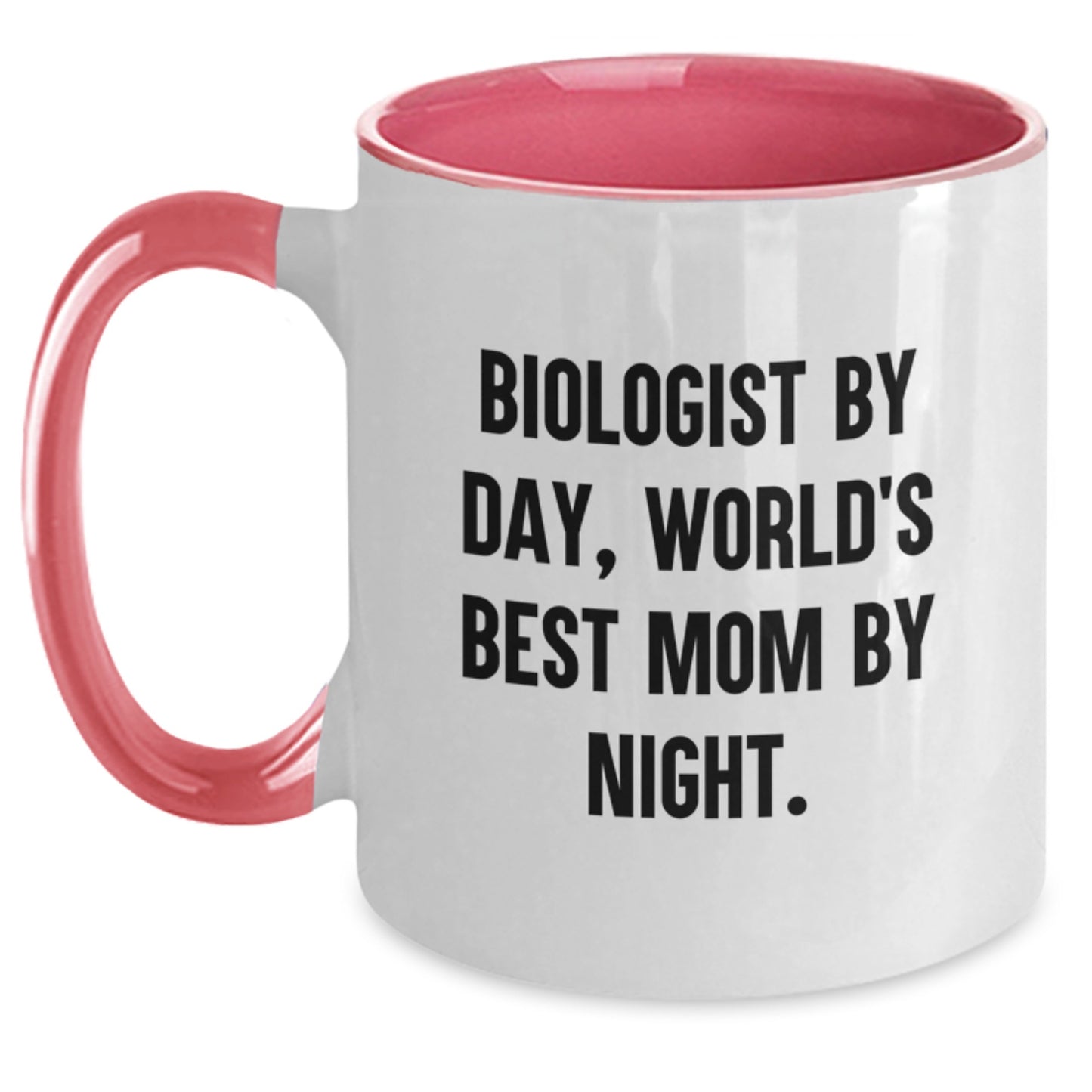 Funny Biologist Gifts - Biologist By Day, World's Best Mom By Night. Two Tone Coffee Mug - Gifts from Mom to Biologist for Birthday - Main