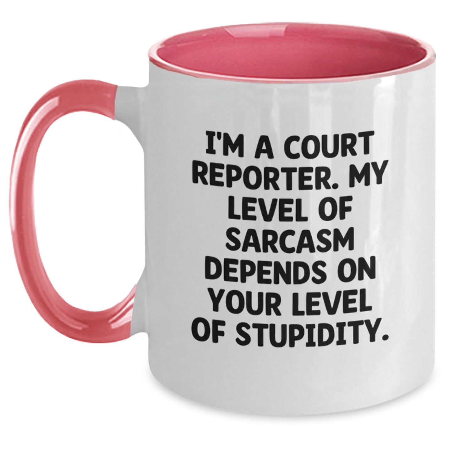 Funny Court Reporter Gifts, Two Tone Coffee Mugs for Court Reporters, Court Reporter Sarcasm Level Depends Gifts from Friends - Main