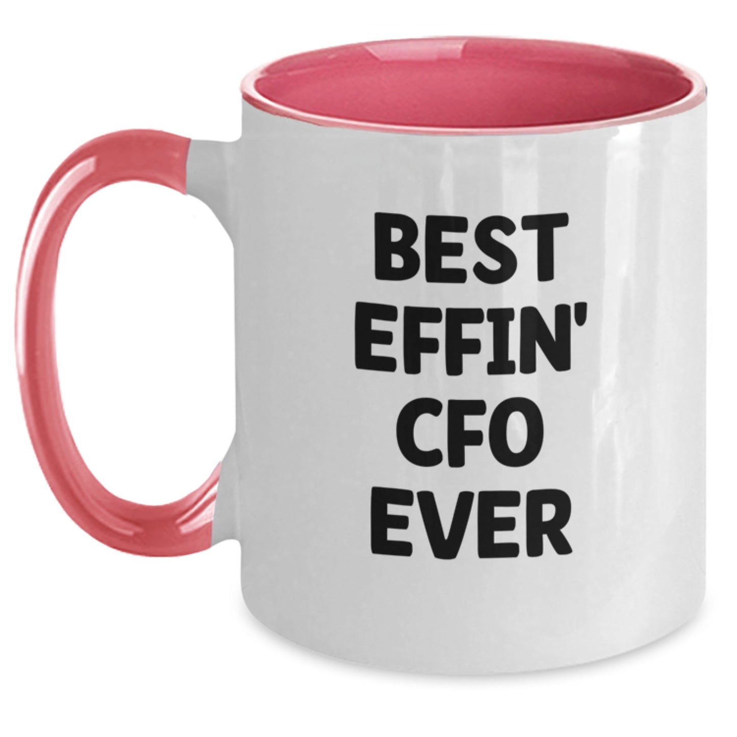 Funny CFO Gifts for Men, Best Effin' Cfo Ever Two Tone Coffee Mug Graduation Unique Gifts - Main
