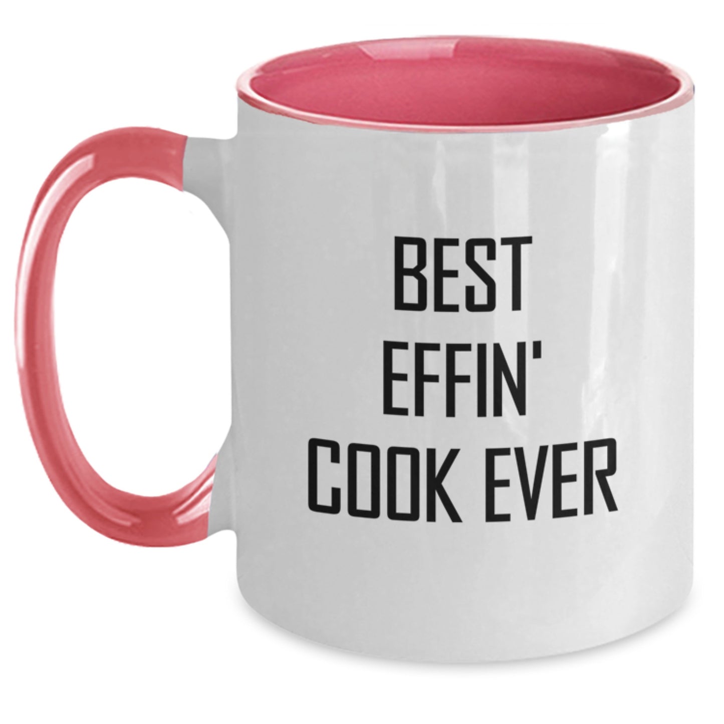 Funny Cook Gifts for Men Graduation Two Tone Coffee Mugs - Best Effin' Cook Ever Quote - Main