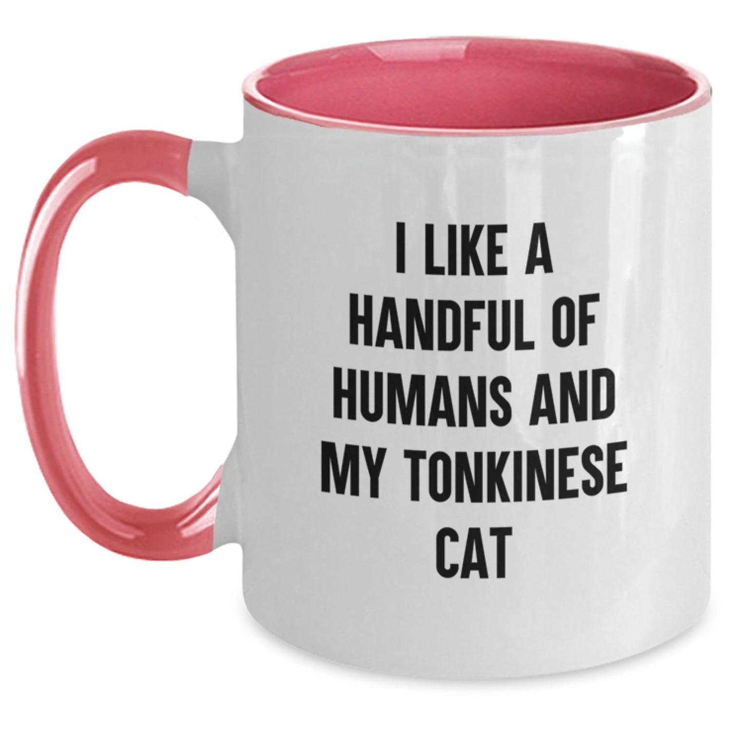 Gifts for Tonkinese Cat Lovers, Funny Two Tone Coffee Mugs for Cat Mom or Dad on Valentine's - I Like A Handful Of Humans And My Tonkinese Cat - Main