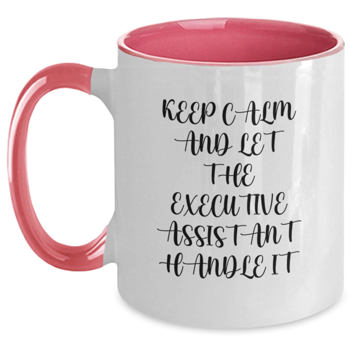 Funny Executive Assistant Gifts from Friends for Christmas, Two Tone Coffee Mug, 'Keep Calm And Let The Executive Assistant Handle It' - Main