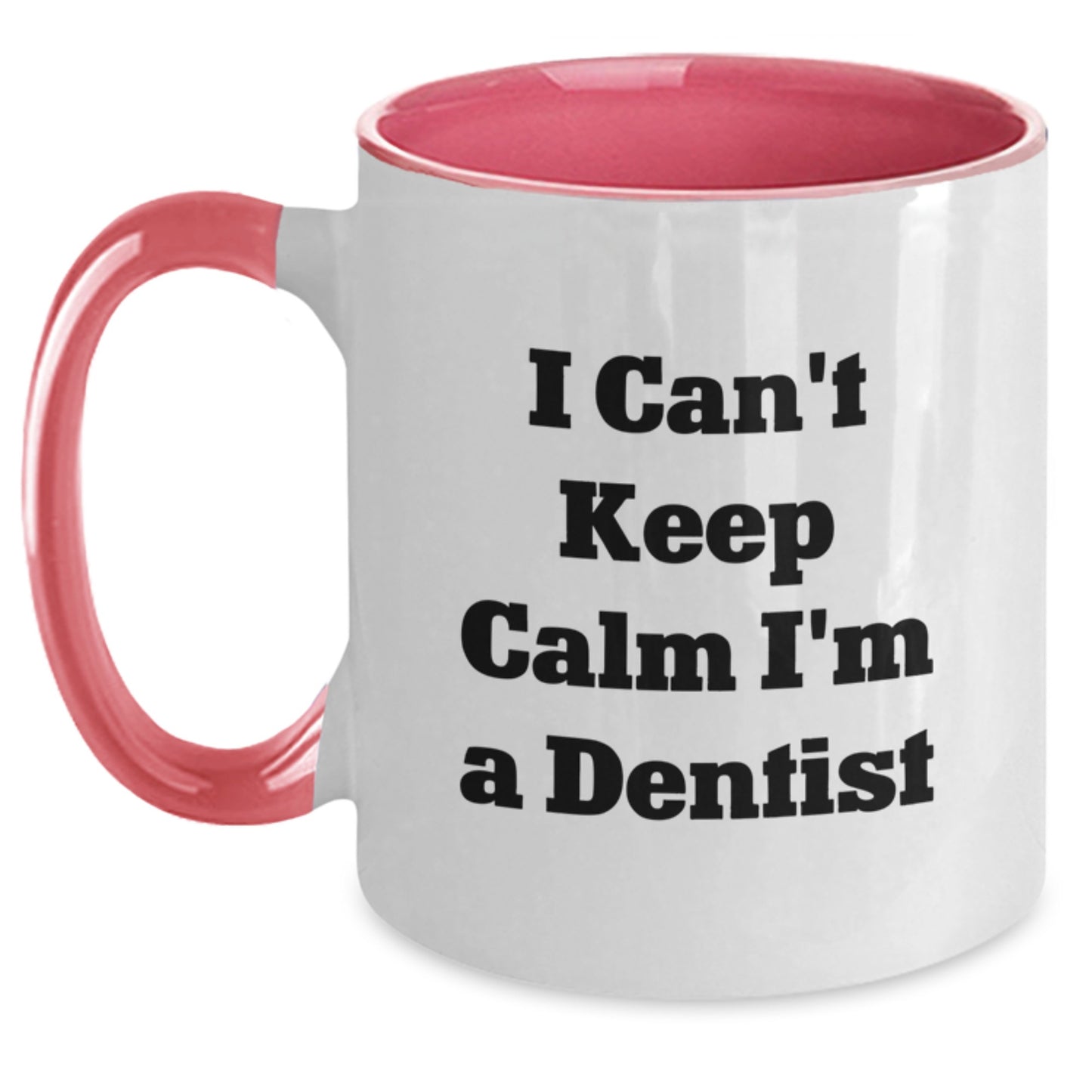 Funny Dentist Gifts from Men to Women on Valentine's Two Tone Coffee Mugs I'm A Dentist - Main