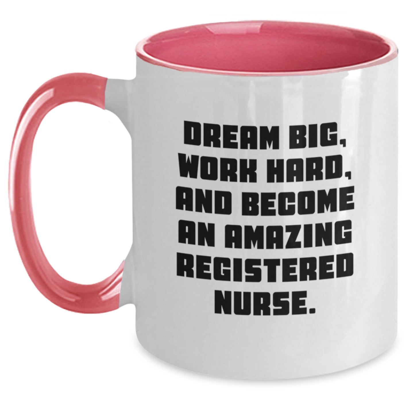 Gifts for Registered Nurses, Funny 'Dream Big, Work Hard' Two Tone Coffee Mugs, Christmas Unique - Main