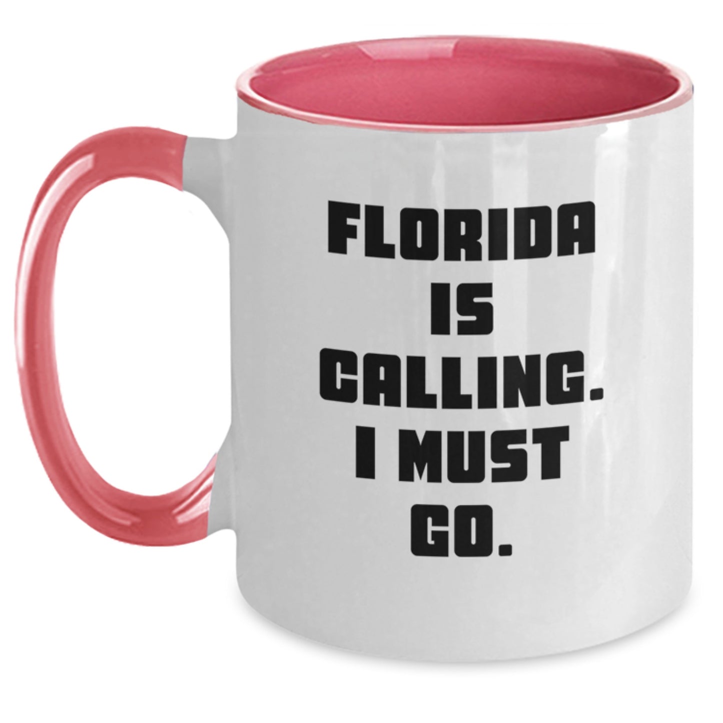 Florida Gifts from Friends to Family, Two Tone Coffee Mug with Funny Quote 'Florida Is Calling. I Must Go.' for Christmas - Main