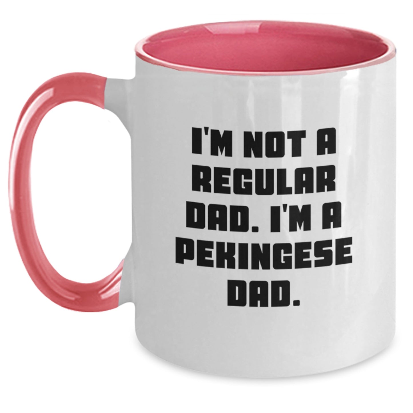 Unique Pekingese Dog Gifts from Dad for Birthday - Two Tone Coffee Mug, Funny Quote, Made from Ceramic - Main