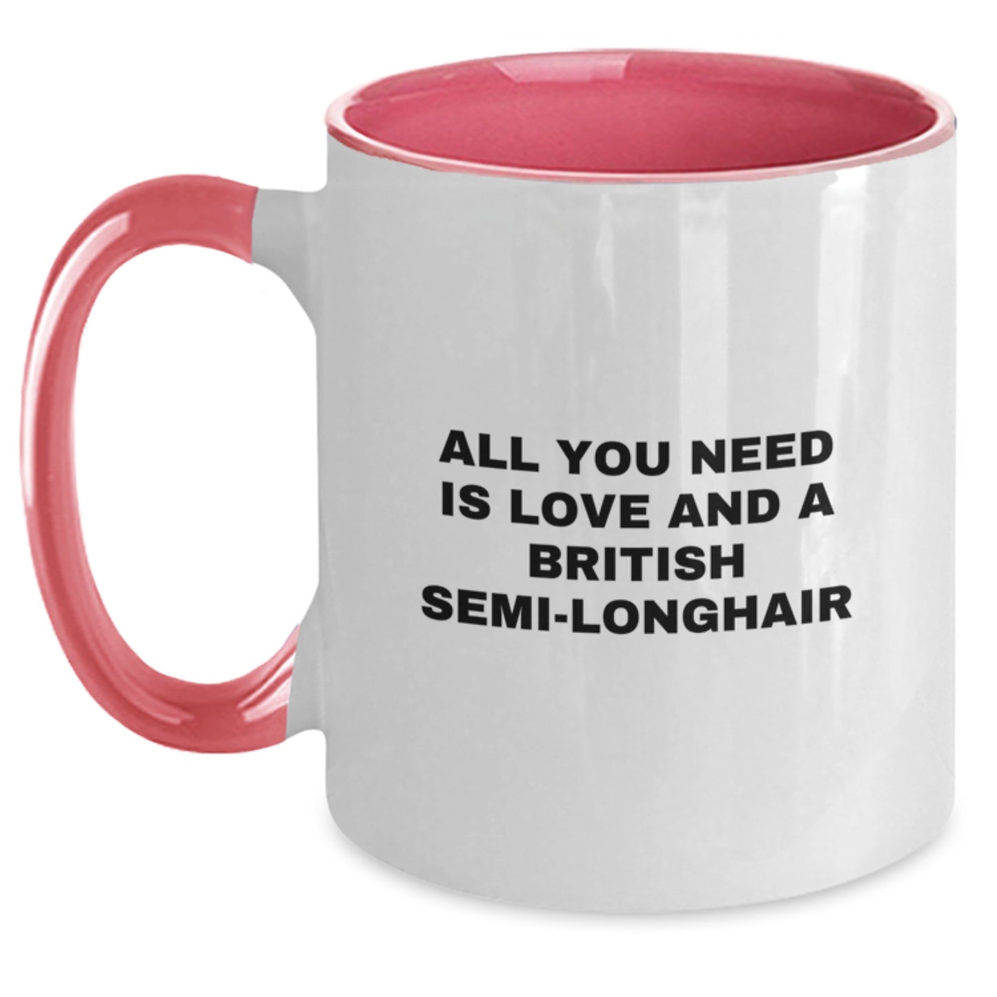 British Semi-Longhair Cat Lovers Gifts from Men and Women to Friends and Family, All You Need Is Love Christmas Unique Gifts Two Tone Coffee Mug - Main