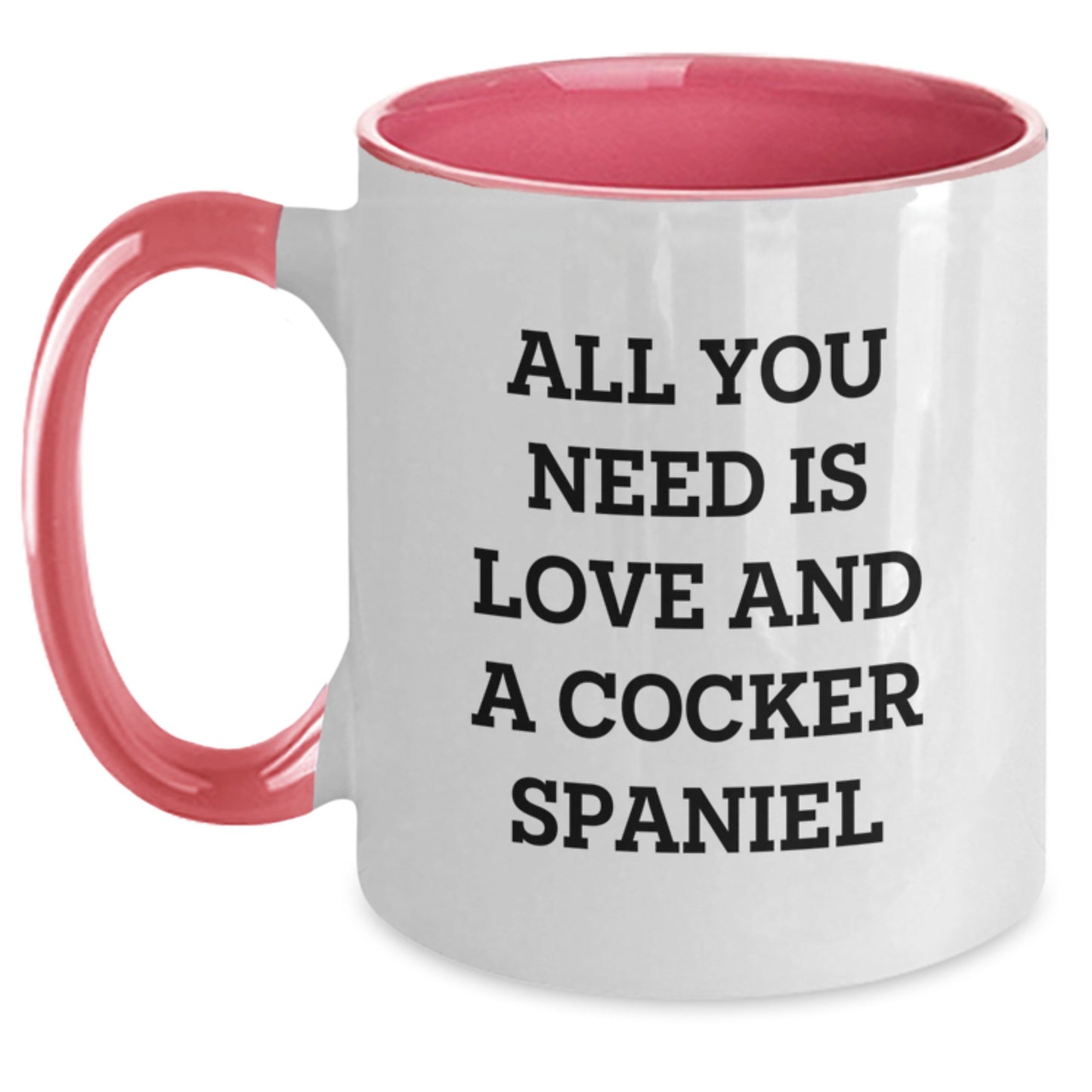 Cocker Spaniel Dog Lover Gifts from Friends for Christmas Morning Fun with All You Need Is Love And A Cocker Spaniel Two Tone Coffee Mug - Main