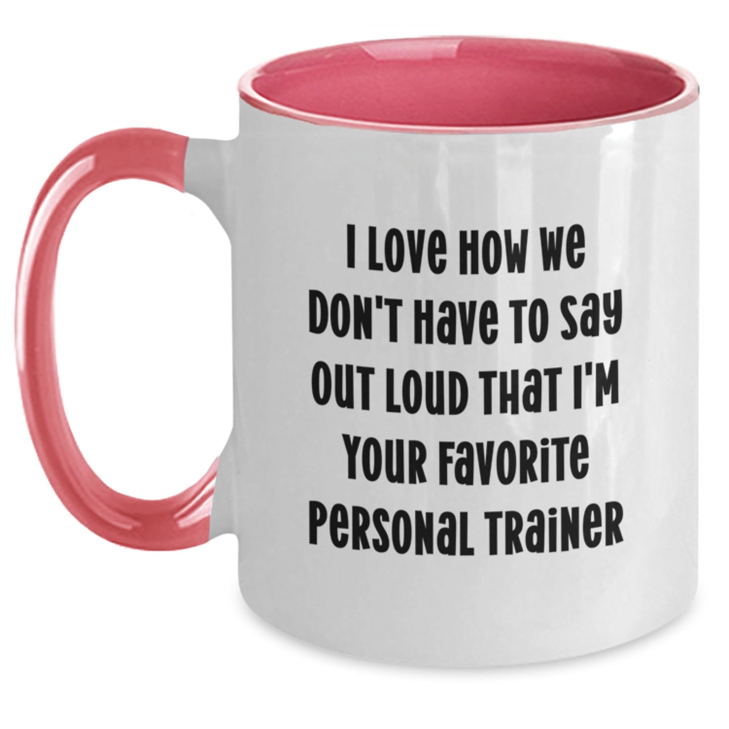 Funny Personal Trainer Gifts from Friends to Favorite Personal Trainer - Two Tone Coffee Mug for Graduation Occasion - Main