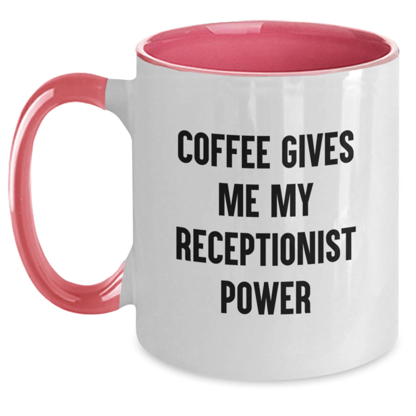 Funny Receptionist Gifts from Friends | Coffee Gives Me My Receptionist Power - Graduation Unique Mugs for Receptionist - Main
