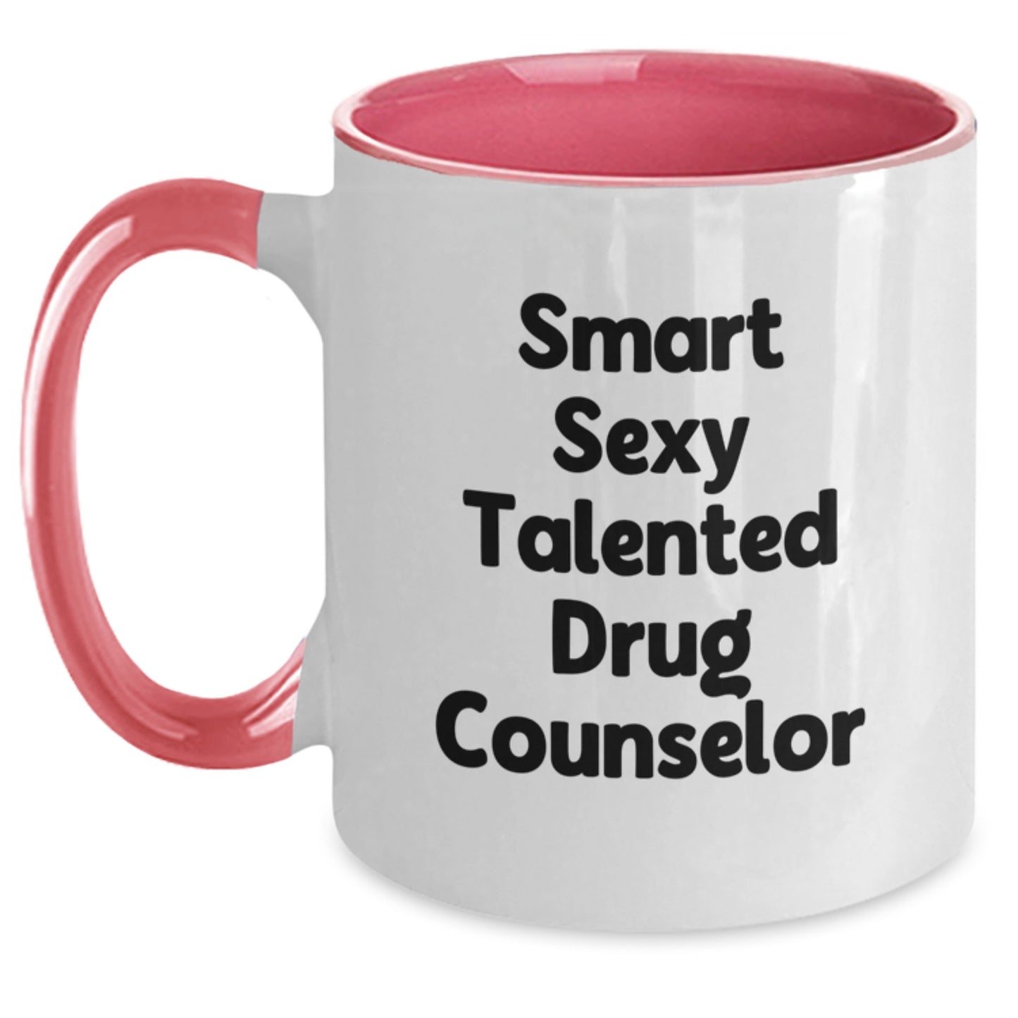 Funny Drug Counselor Gifts from Family - Smart Sexy Talented Quote Two Tone Coffee Mug for Graduation Unique Gifts for Men and Women - Main