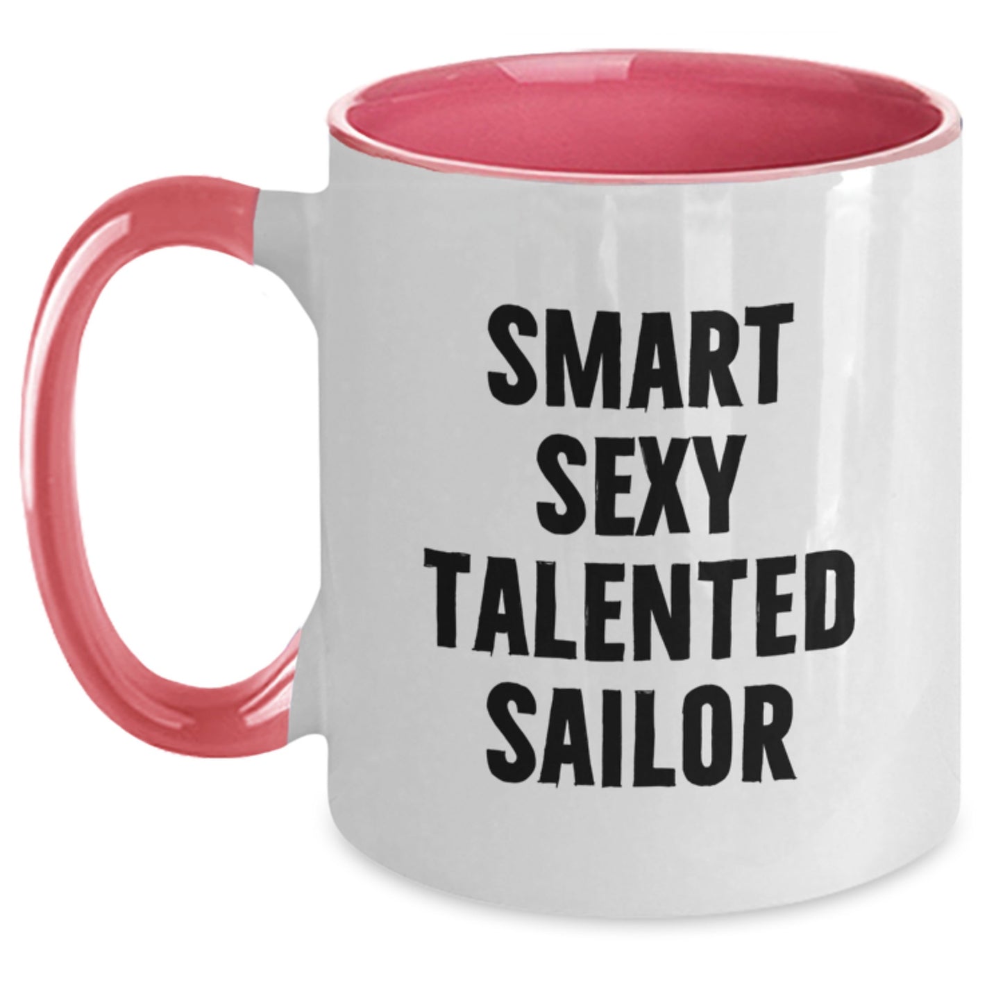 Funny Sailor Gifts for Men from Friends, Unique Christmas Unique Gifts, Smart Sexy Talented Sailor Mug Two Tone Coffee Mug - Main